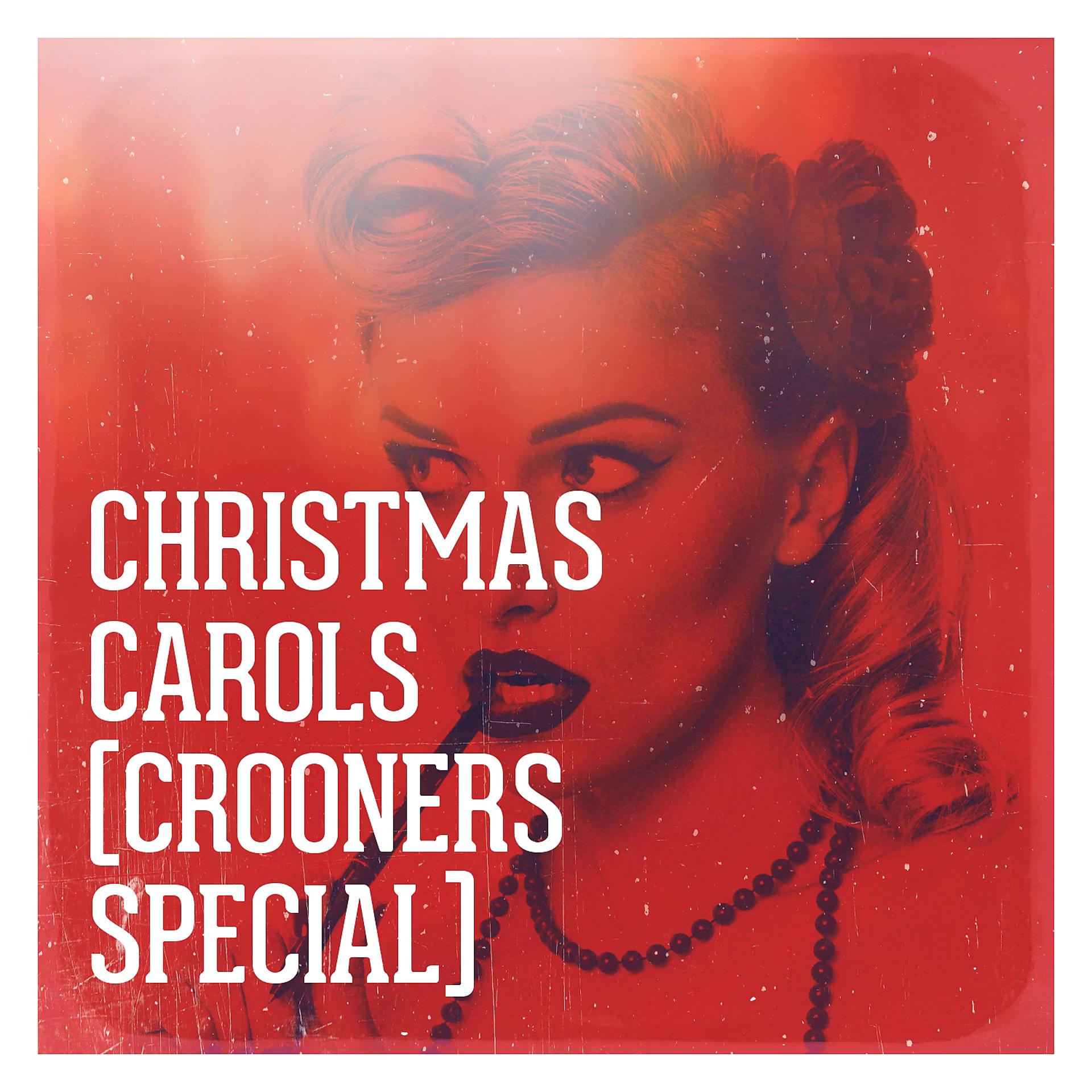 Постер альбома Christmas Carols (Crooners Special)