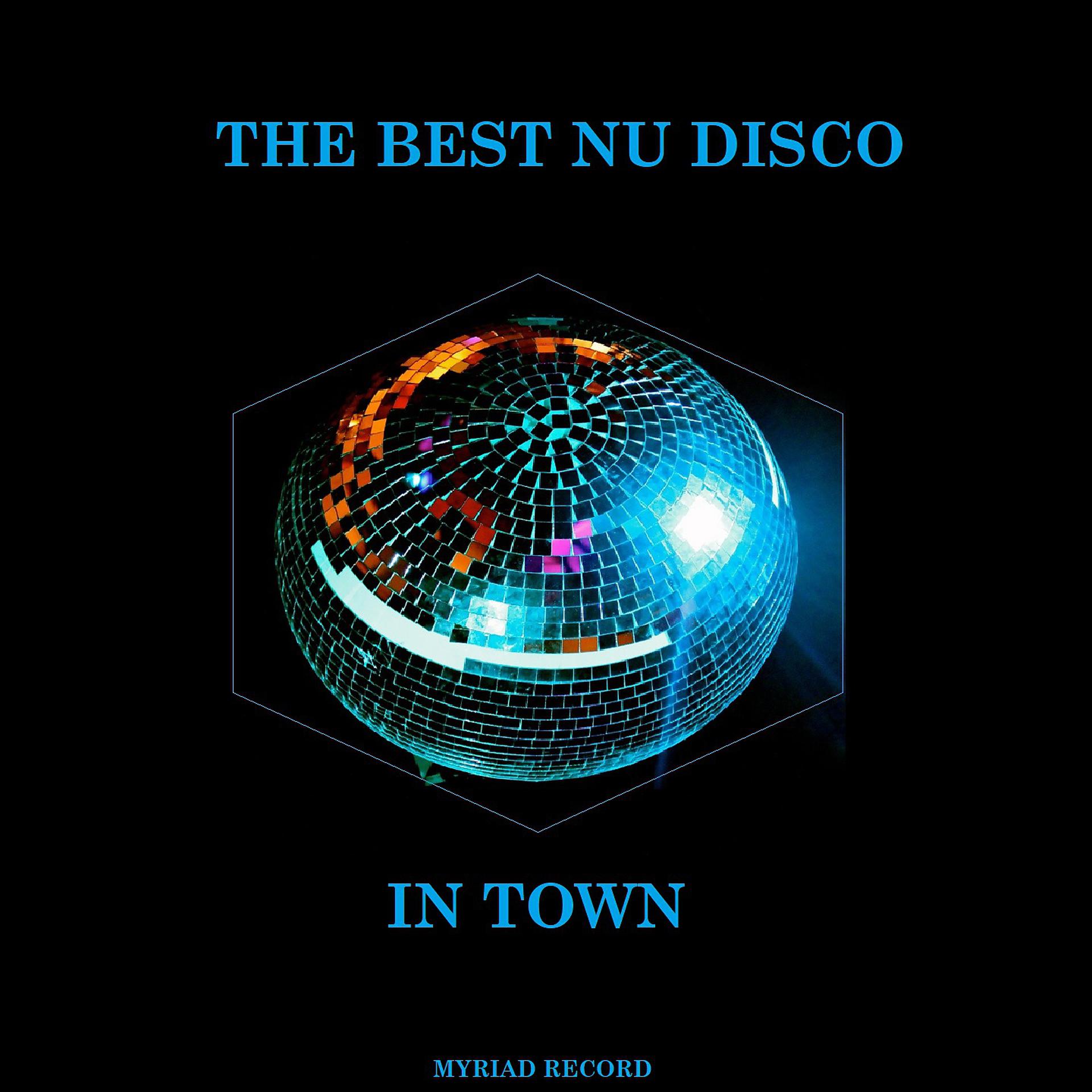 Постер альбома The Best Nu Disco In Town