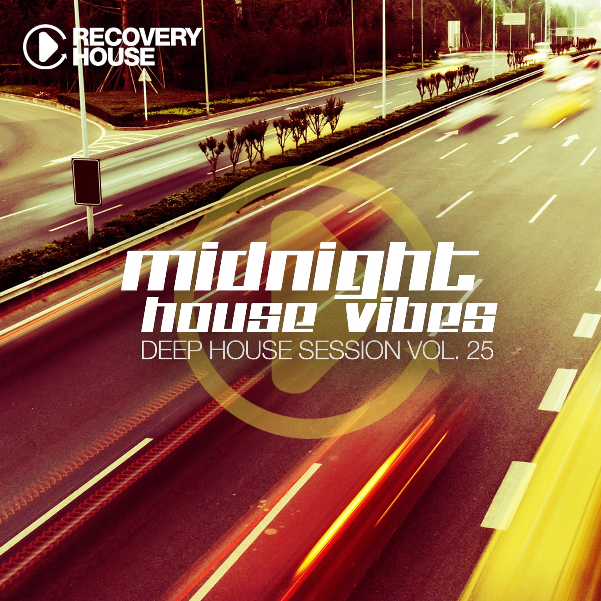 Постер альбома Midnight House Vibes - Deep House Session, Vol. 25