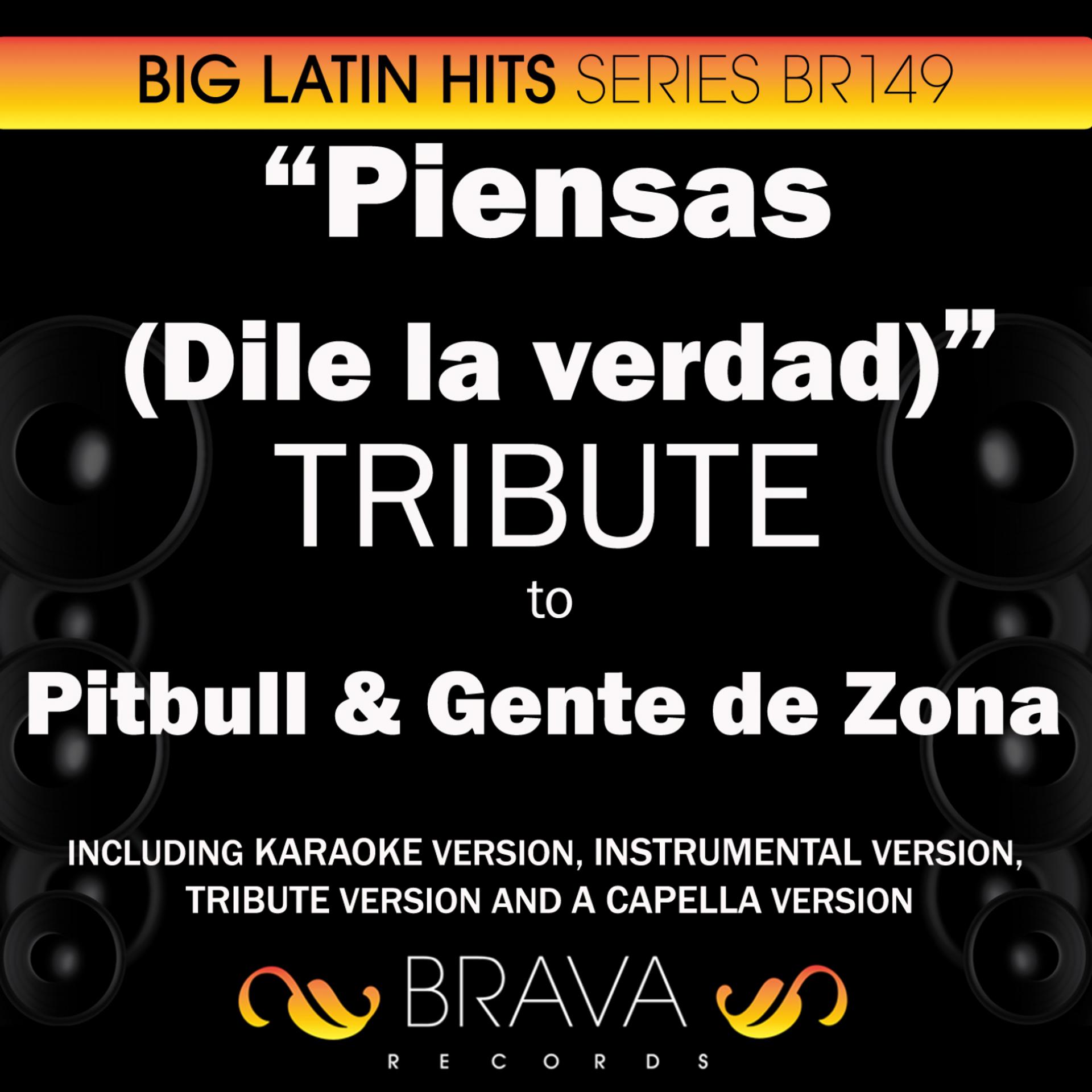 Постер альбома Piensas (Dile la Verdad) - Tribute To Pitbull & Gente de Zona - Ep