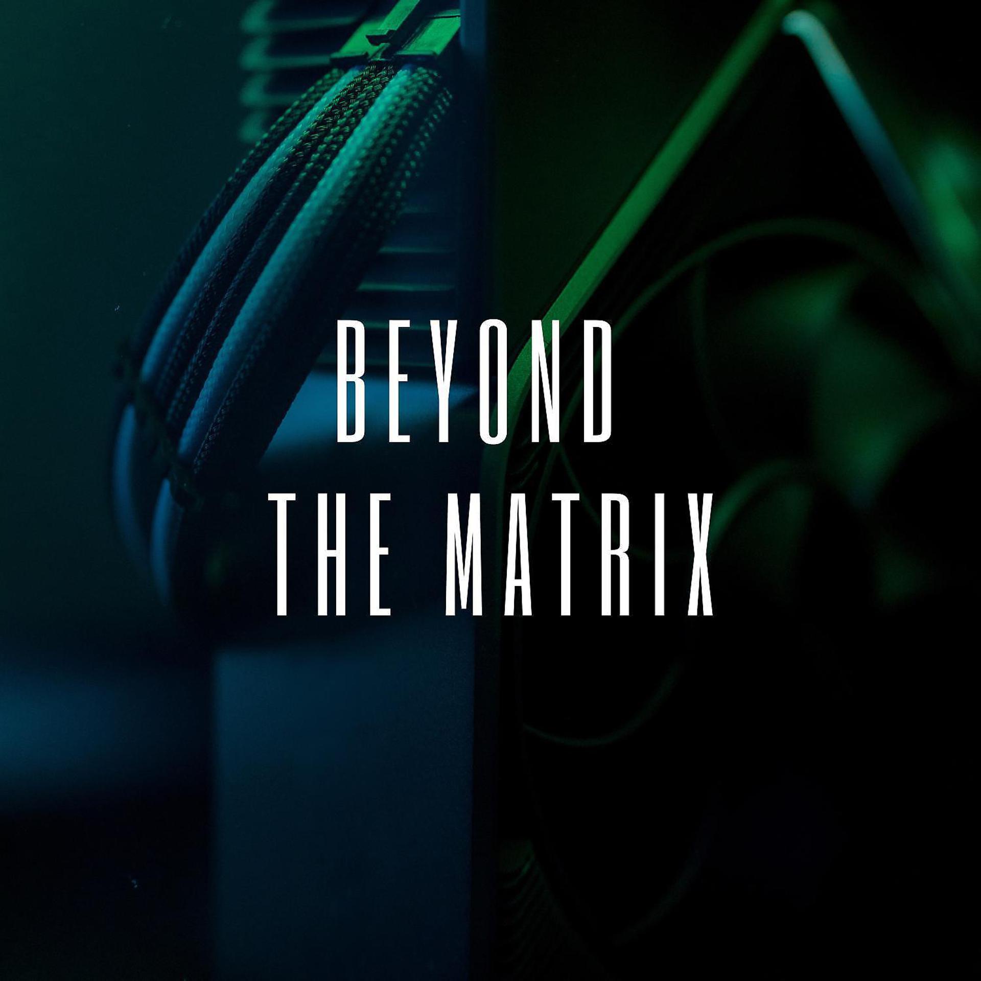 Постер альбома Beyond the Matrix