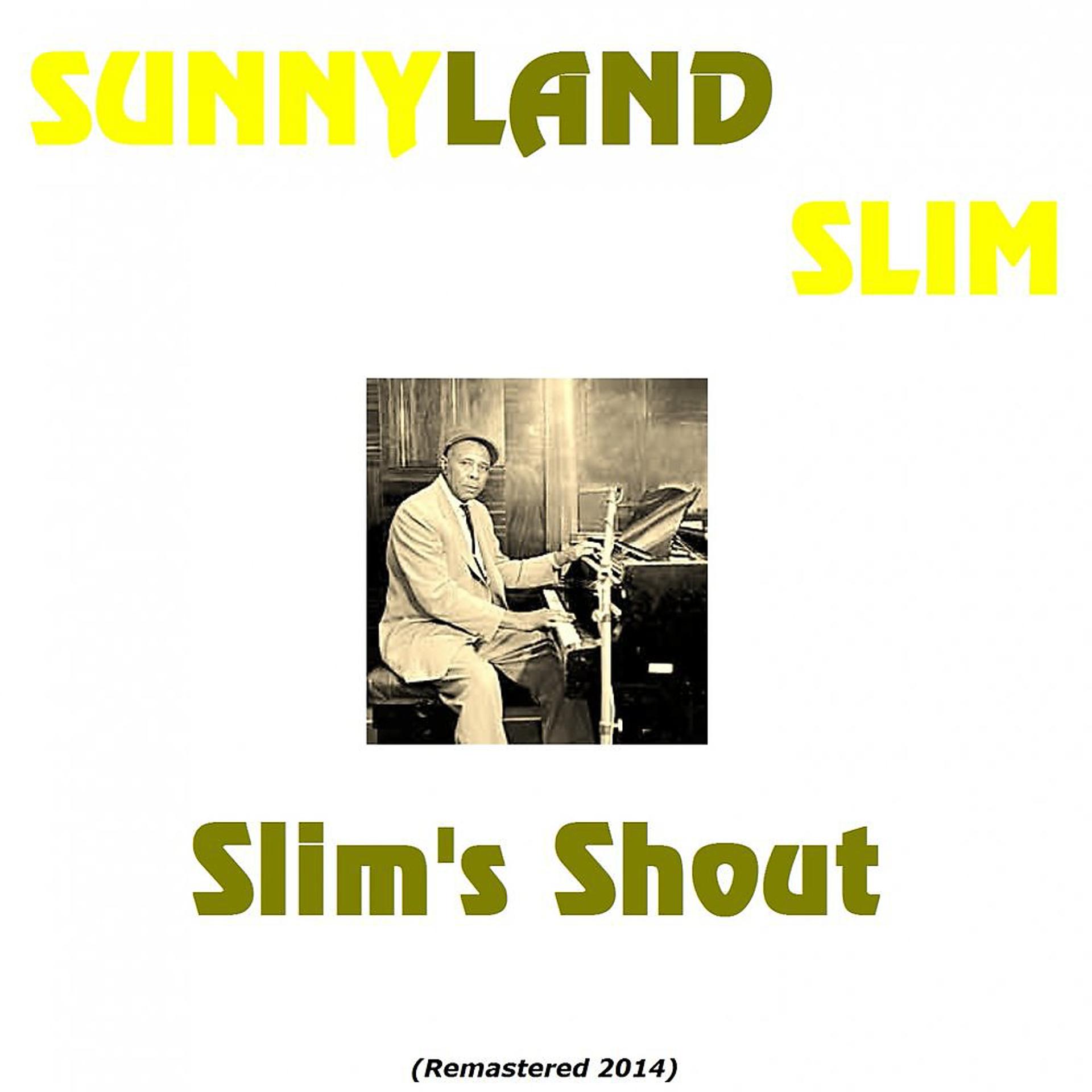 Постер альбома Slim's Shout