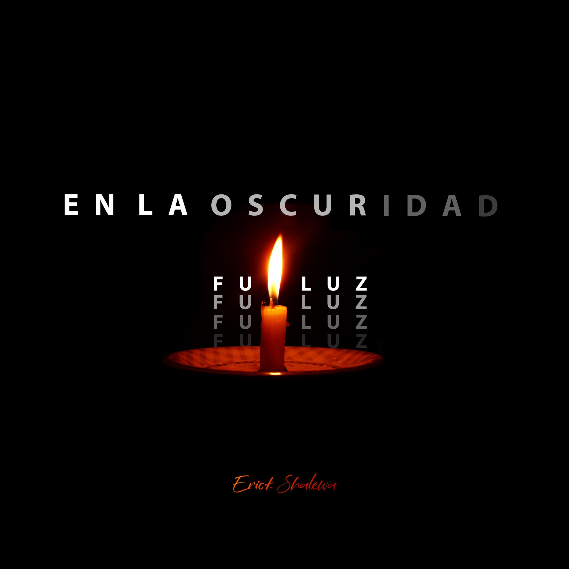 Постер альбома En La Oscuridad Fui Luz