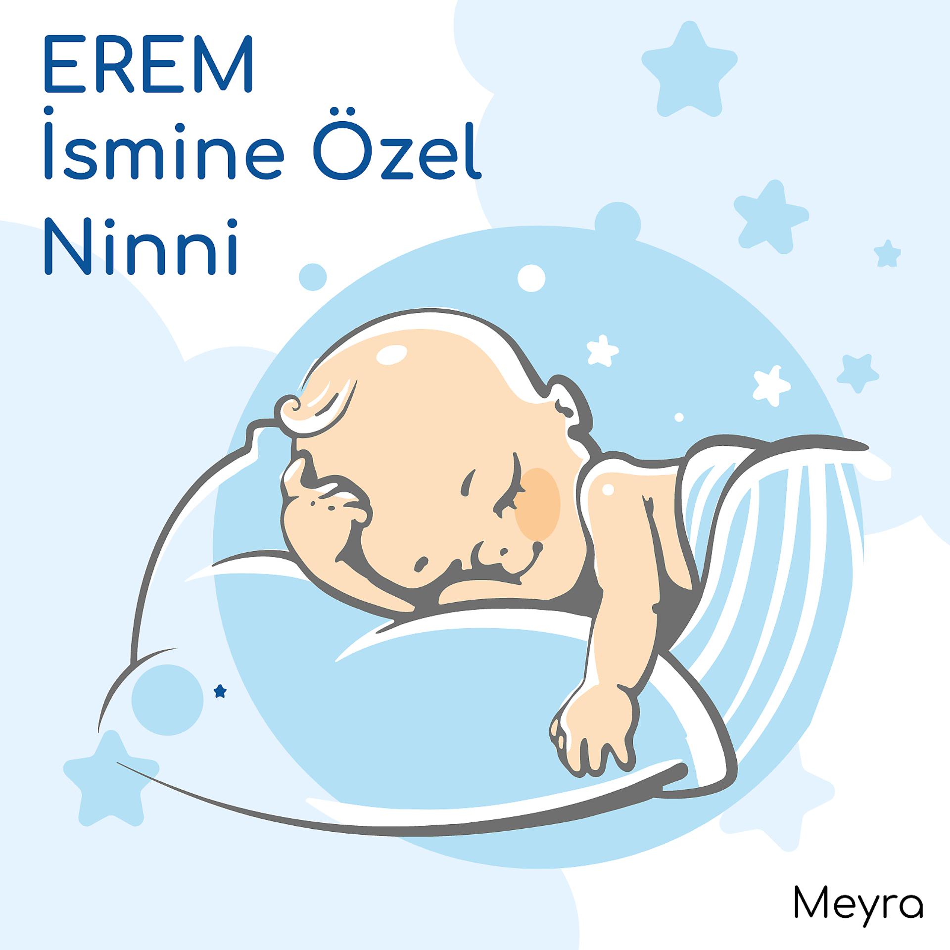 Постер альбома Erem İsmine Özel Ninni
