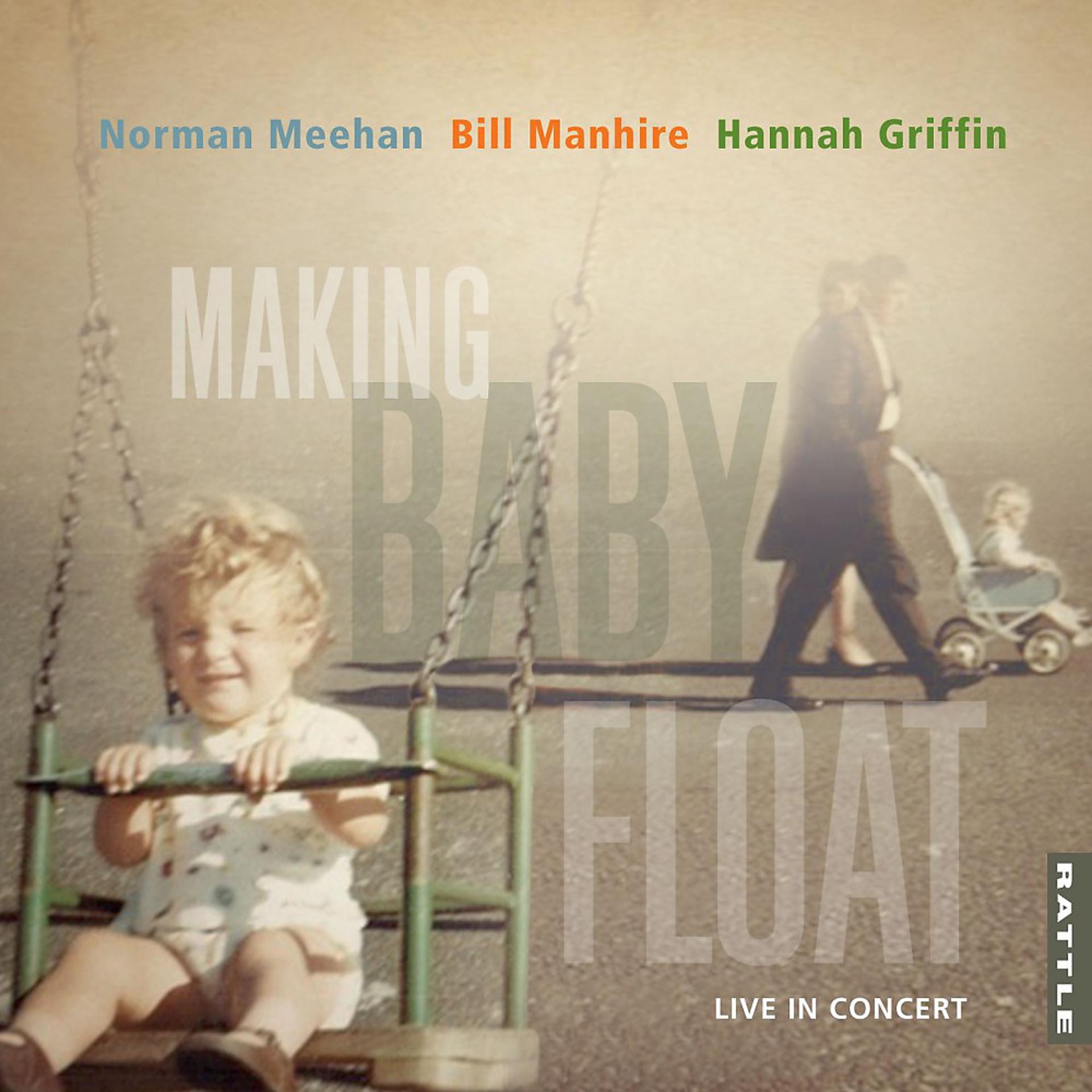 Постер альбома Making Baby Float (Live)