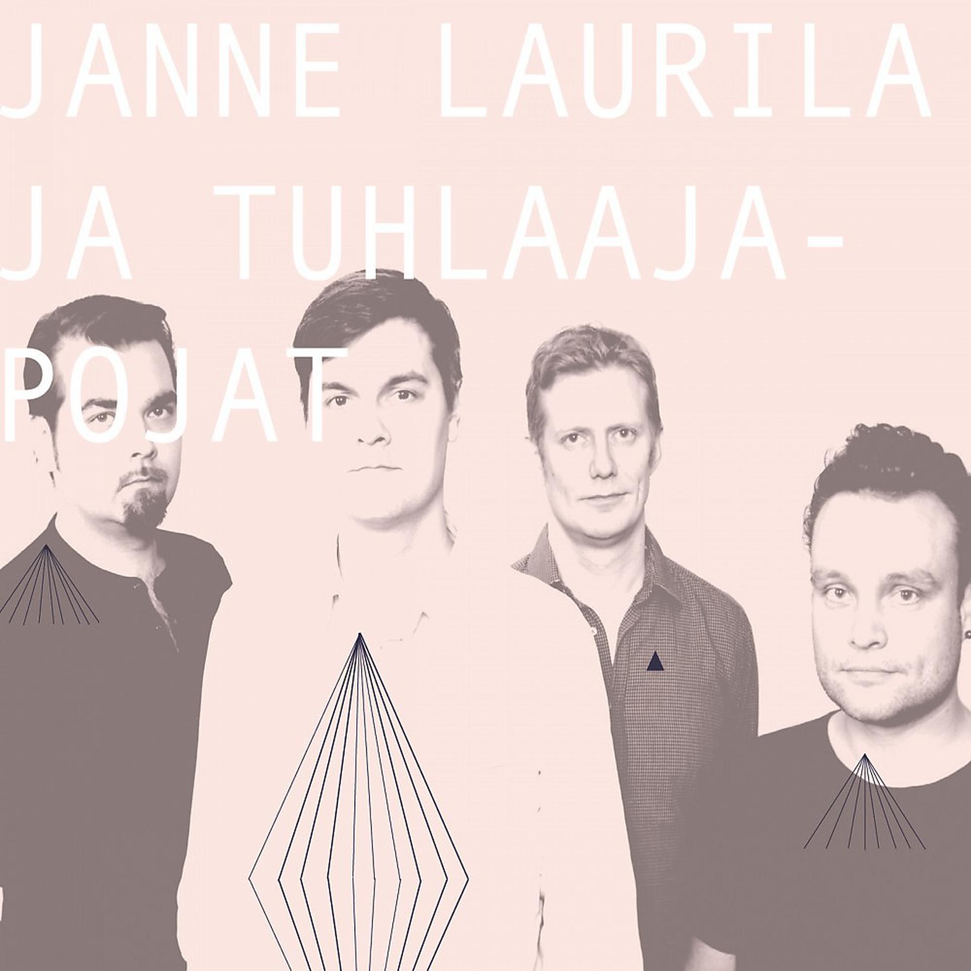 Постер альбома Janne Laurila Ja Tuhlaajapojat