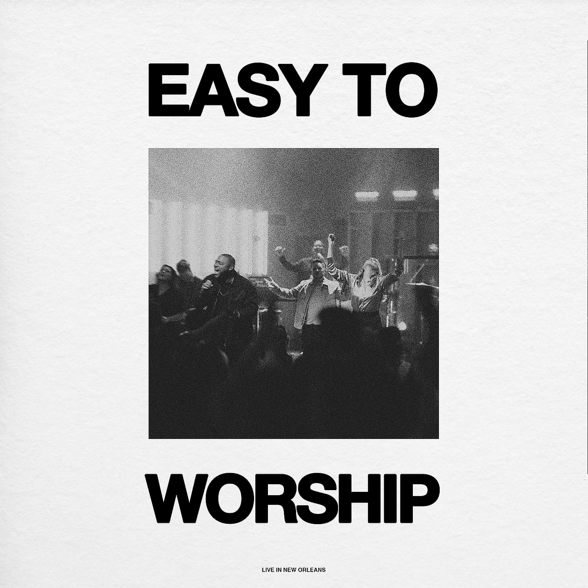 Постер альбома Easy to Worship (Live in New Orleans)