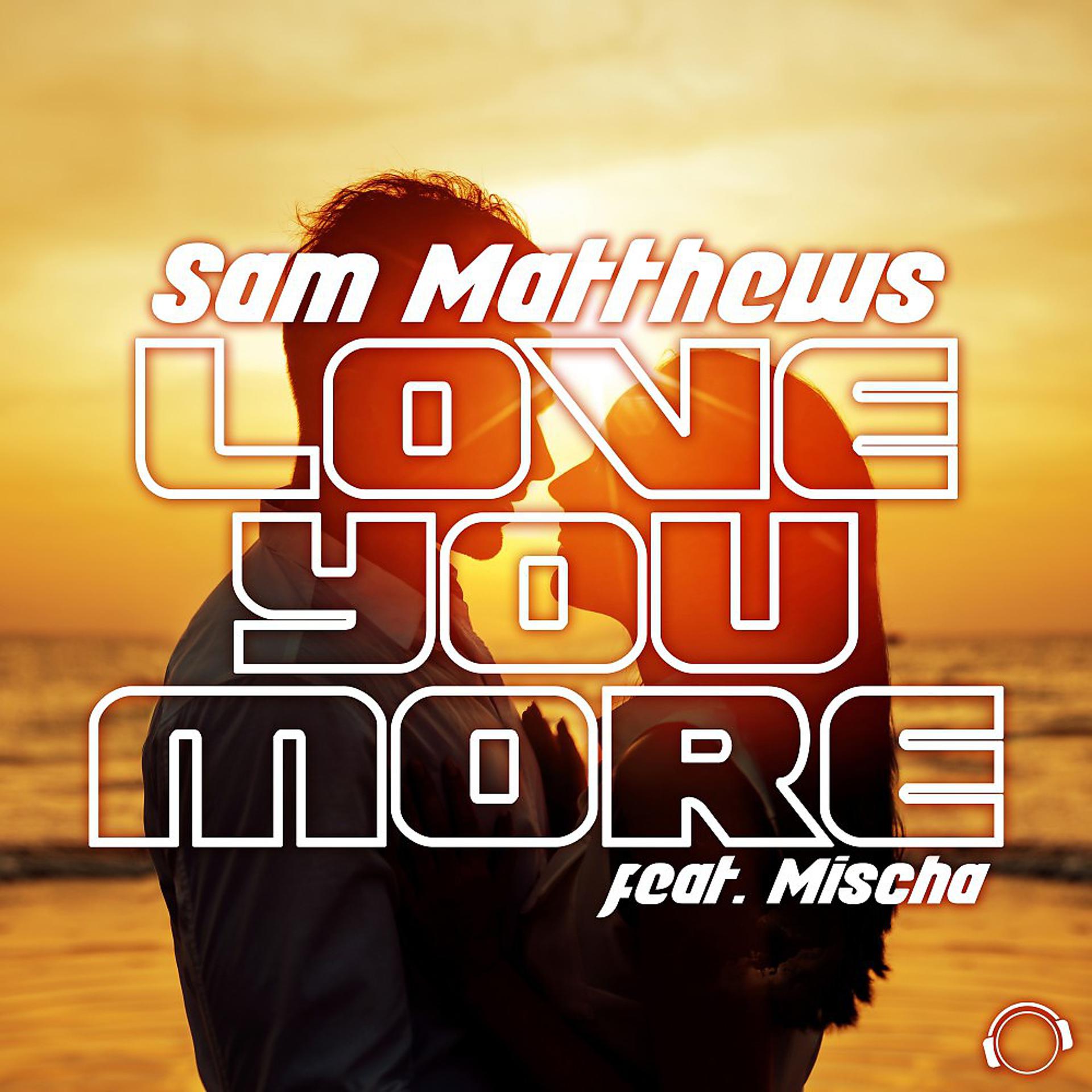 Постер альбома Love You More