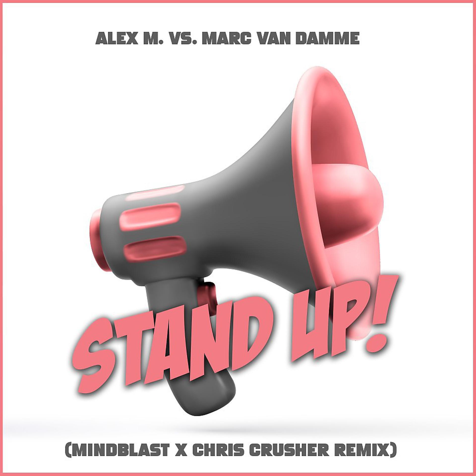 Постер альбома Stand Up! (Mindblast X Chris Crusher Remix)