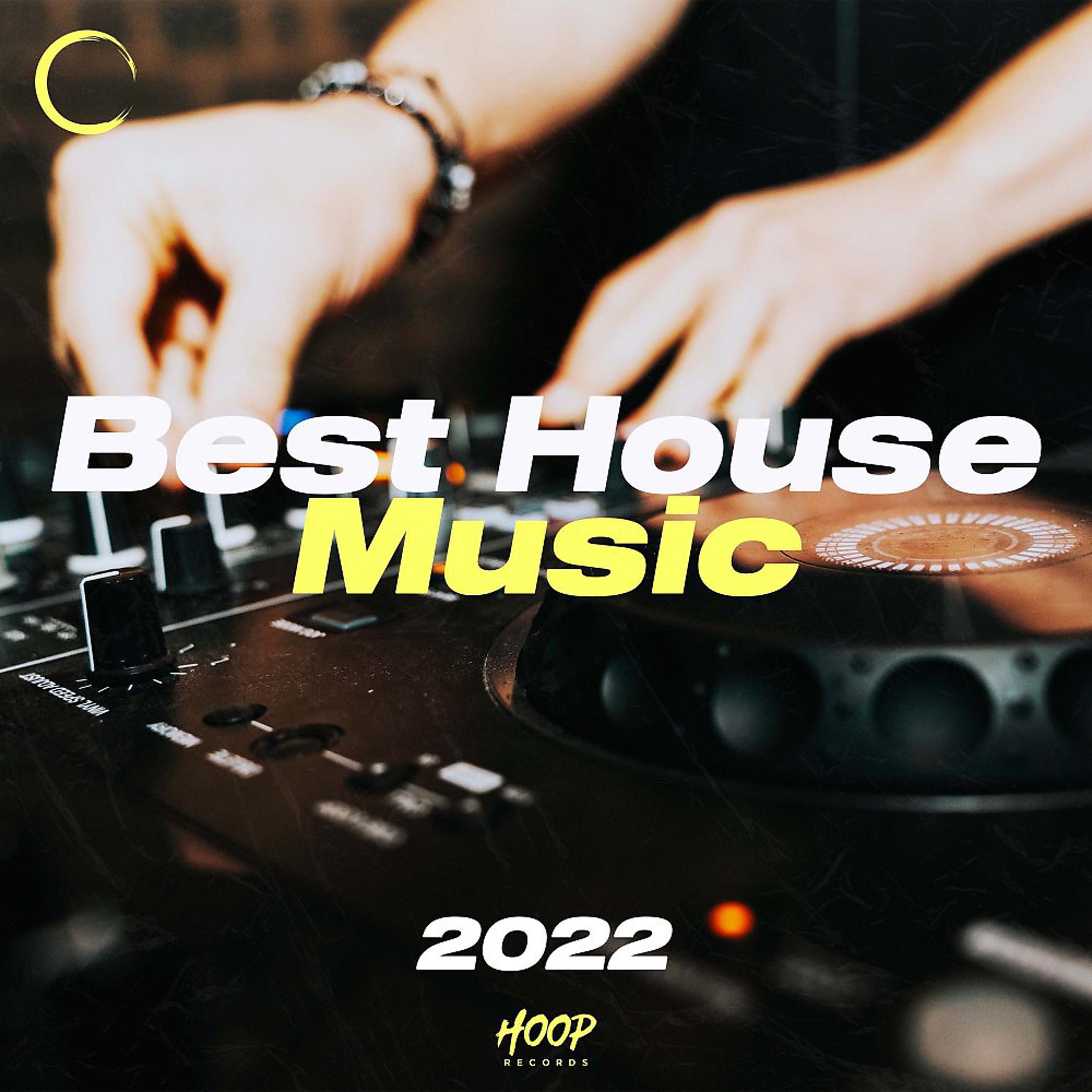 Постер альбома Лучшая хаус-музыка 2022 года: Лучшая хаус-музыка выбрана Hoop Records