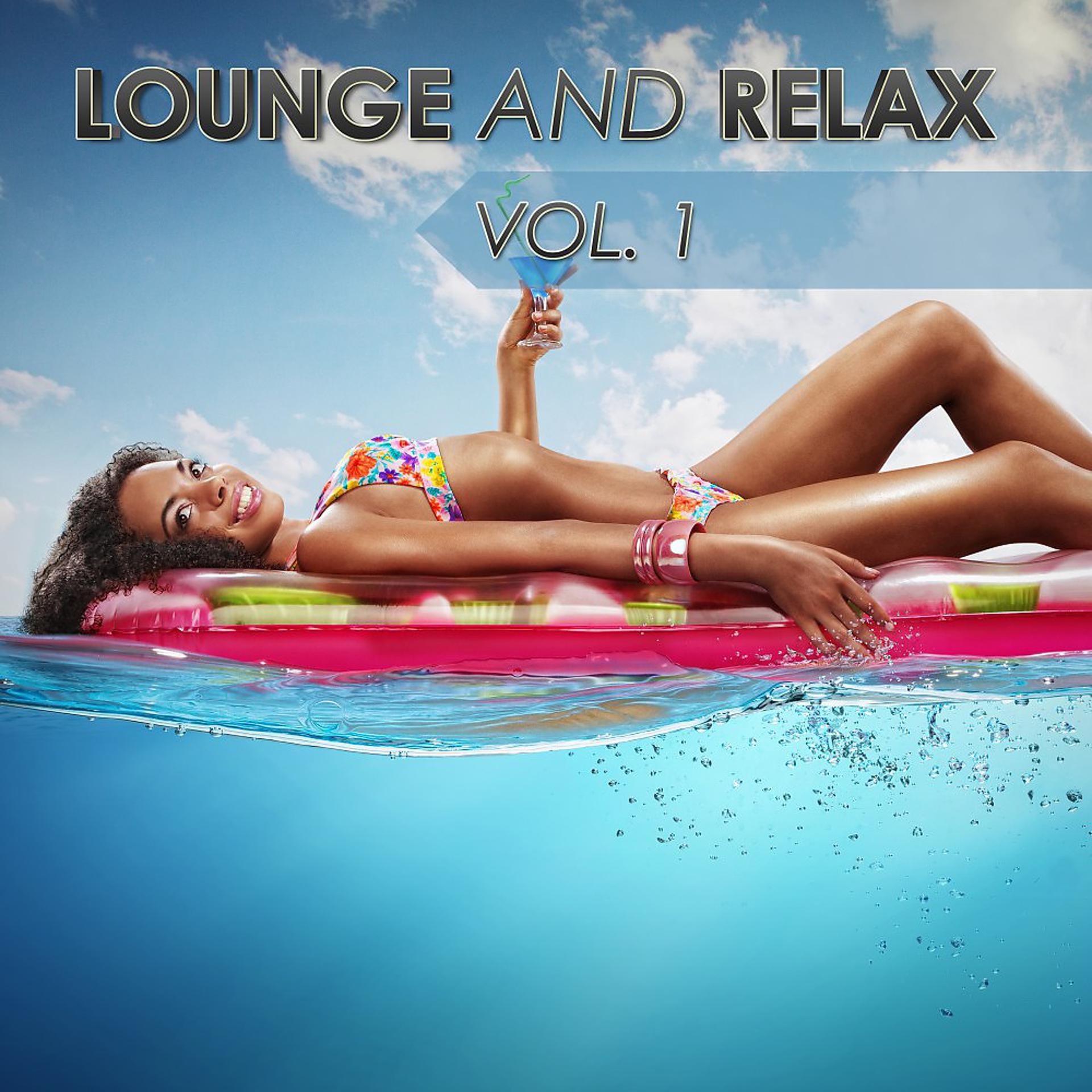 Постер альбома Lounge and Relax, Vol. 1