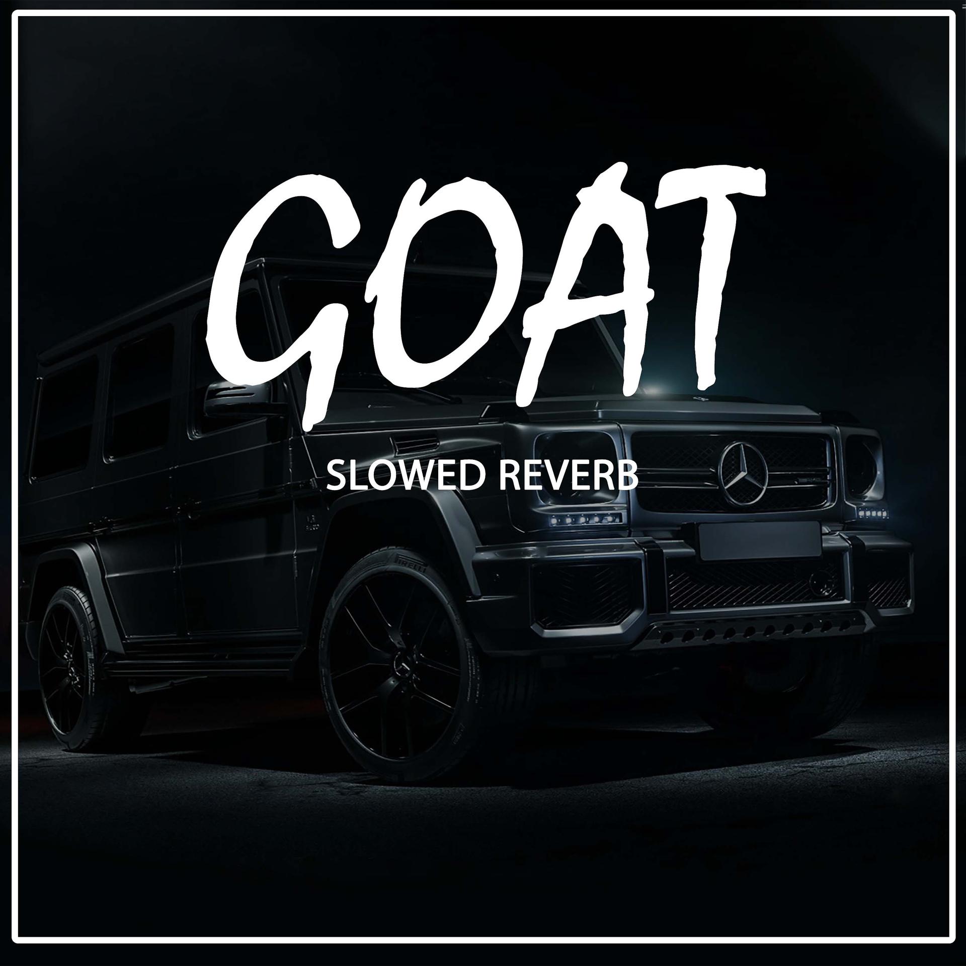Постер альбома GOAT Slowed Reverb