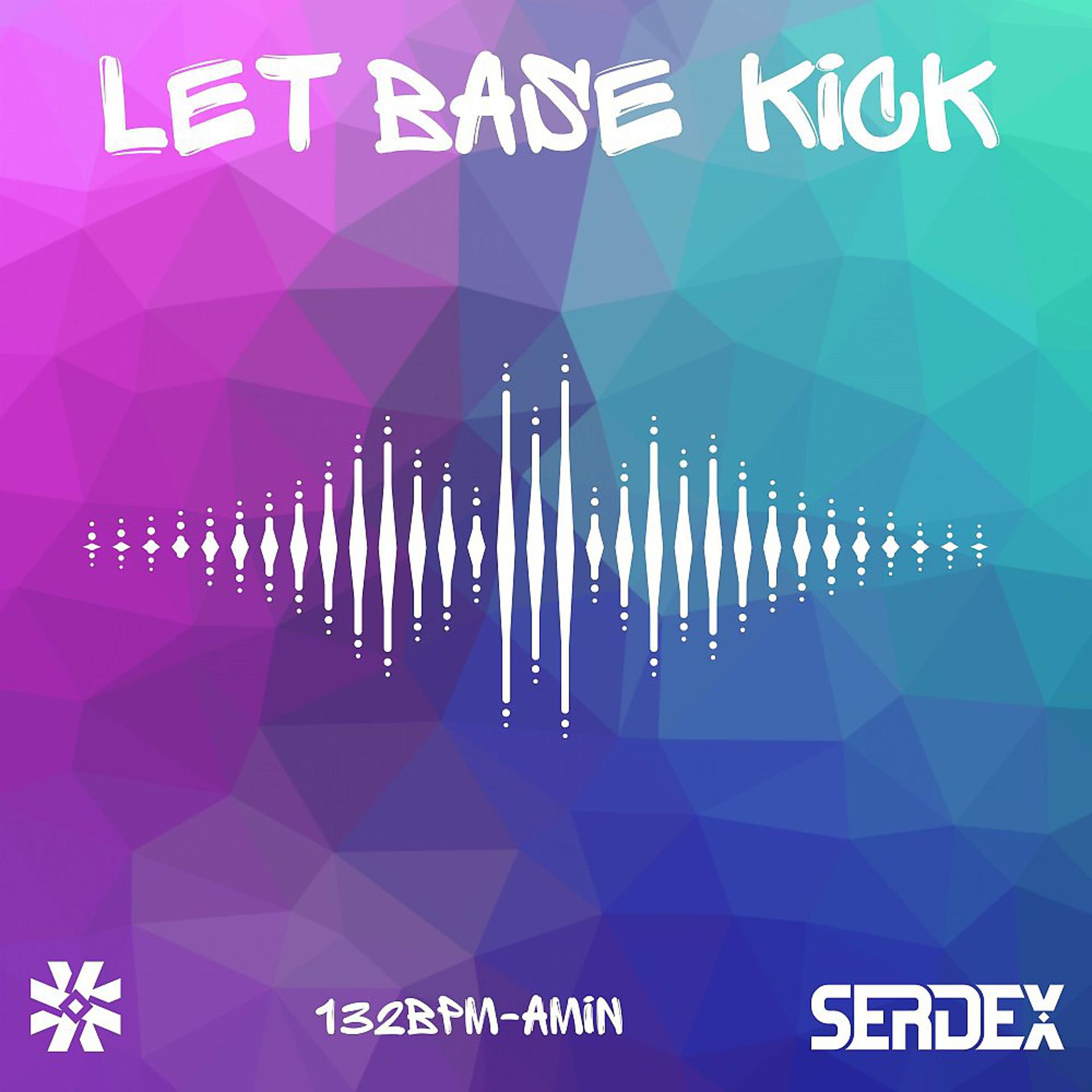 Постер альбома Let Base Kick