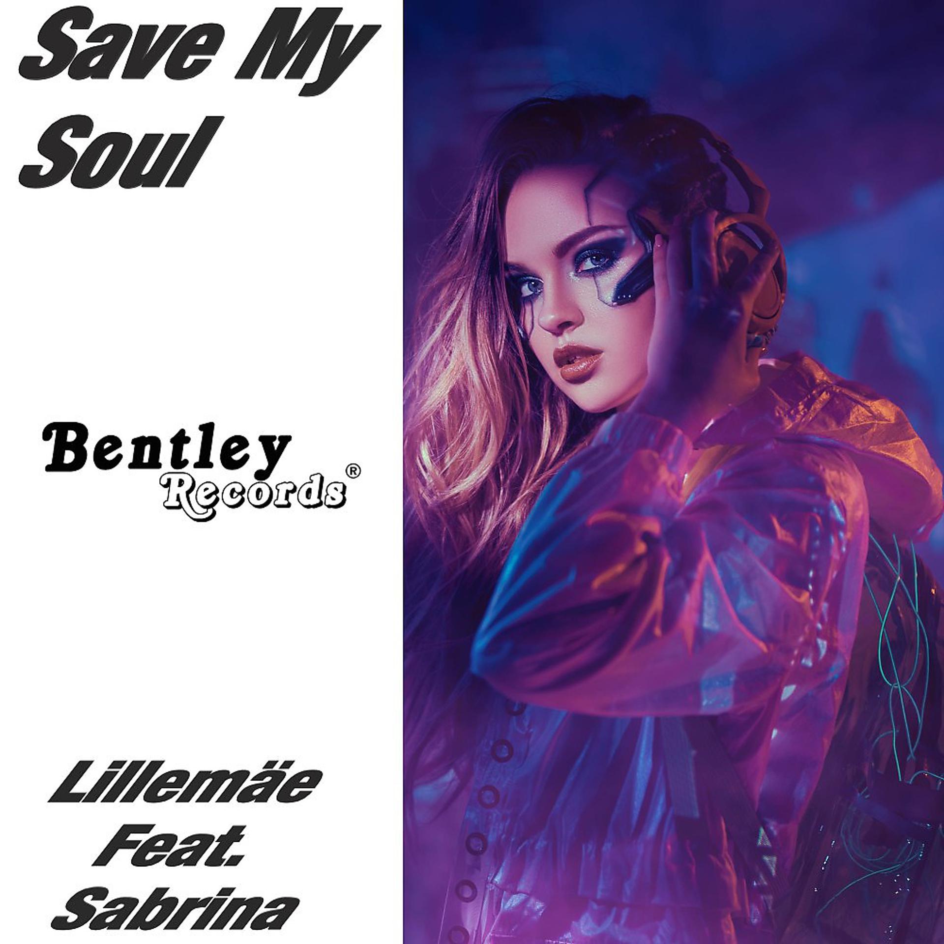 Постер к треку Lillemäe, Sabrina - Save My Soul