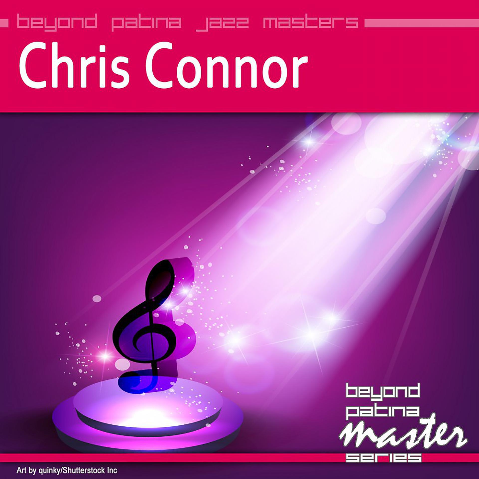 Постер альбома Beyond Patina Jazz Masters: Chris Connor