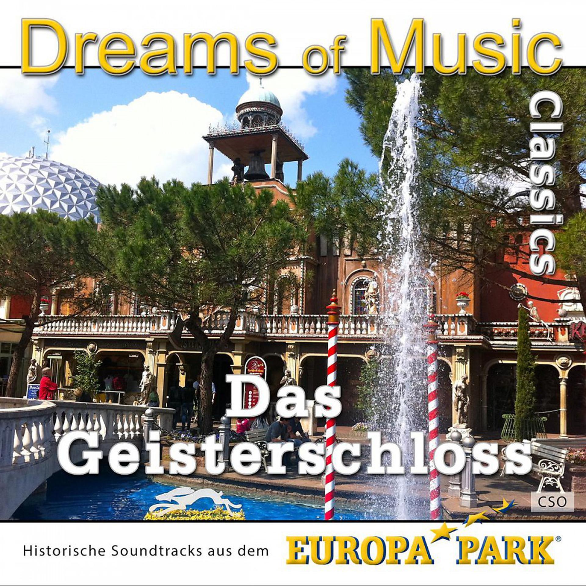 Постер альбома Dreams of Music Classics - Das Geisterschloss - Historische Soundtracks aus dem Europa-Park