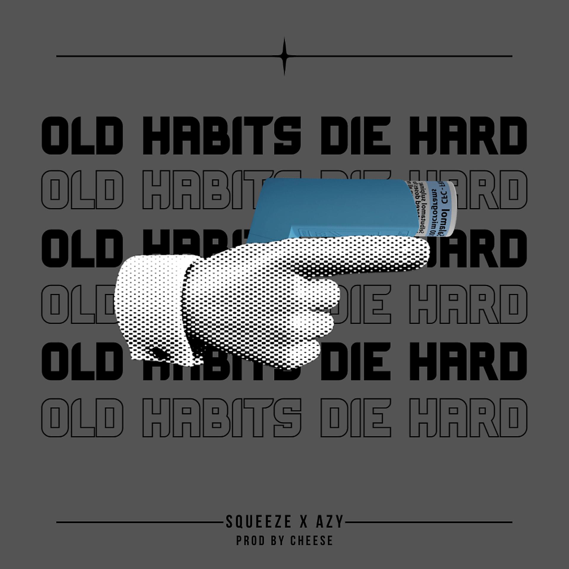 Постер альбома Old Habits Die Hard