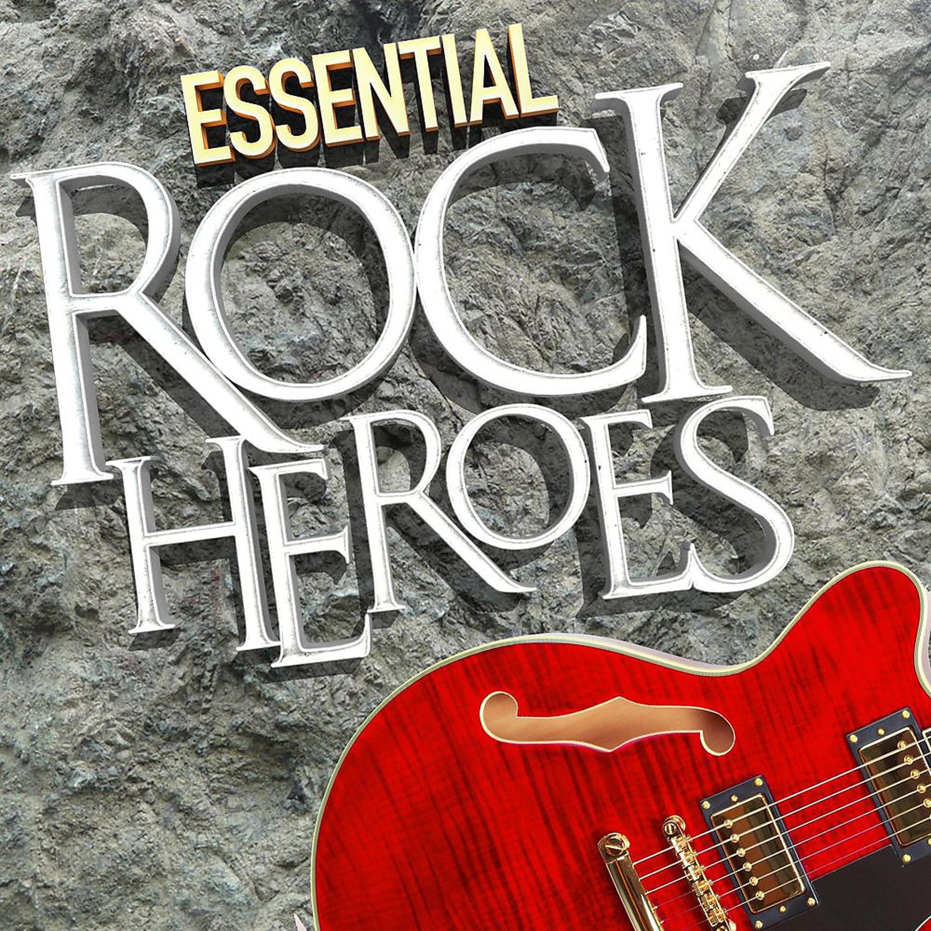 Постер альбома Essential Rock Heroes