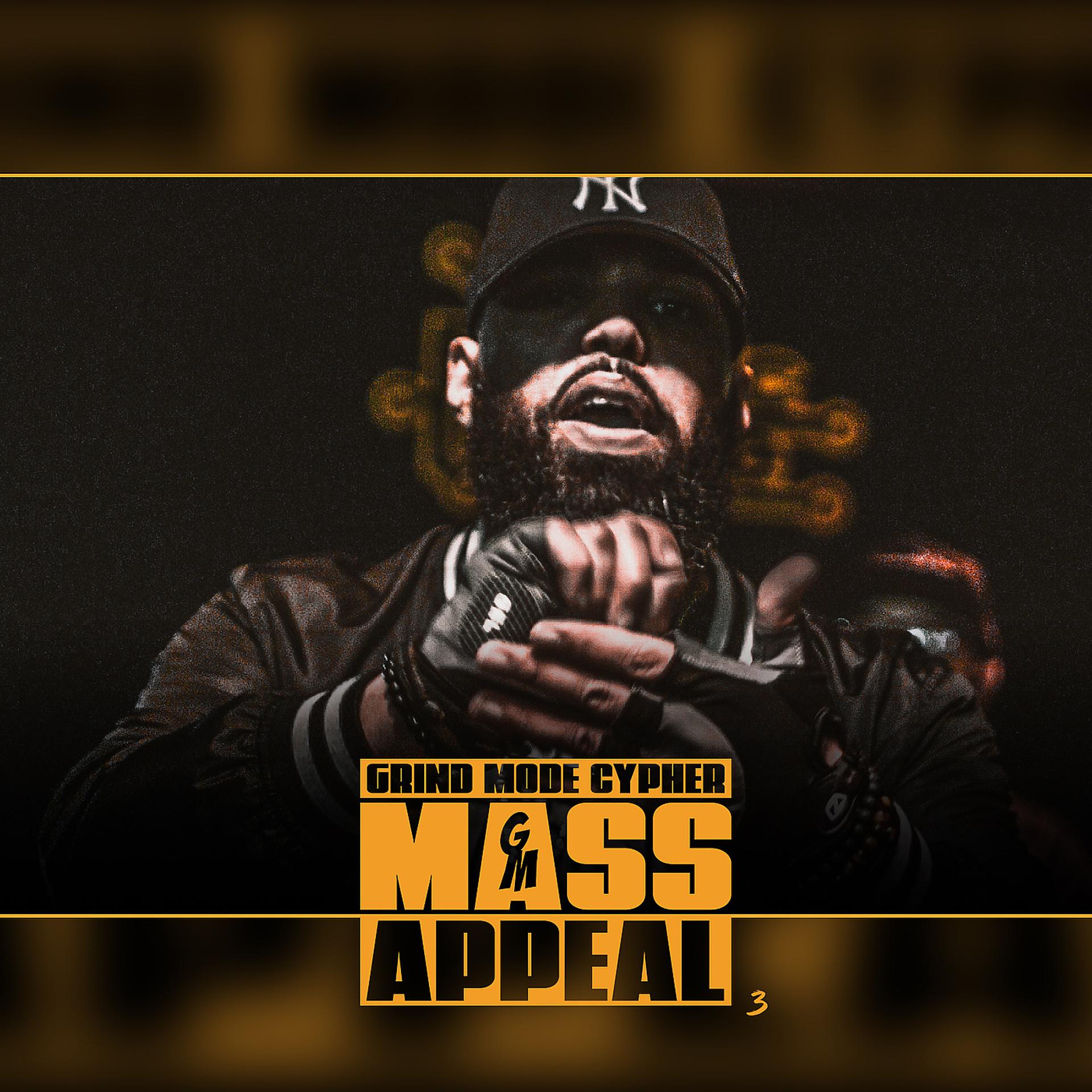 Постер альбома Grind Mode Cypher Mass Appeal 3