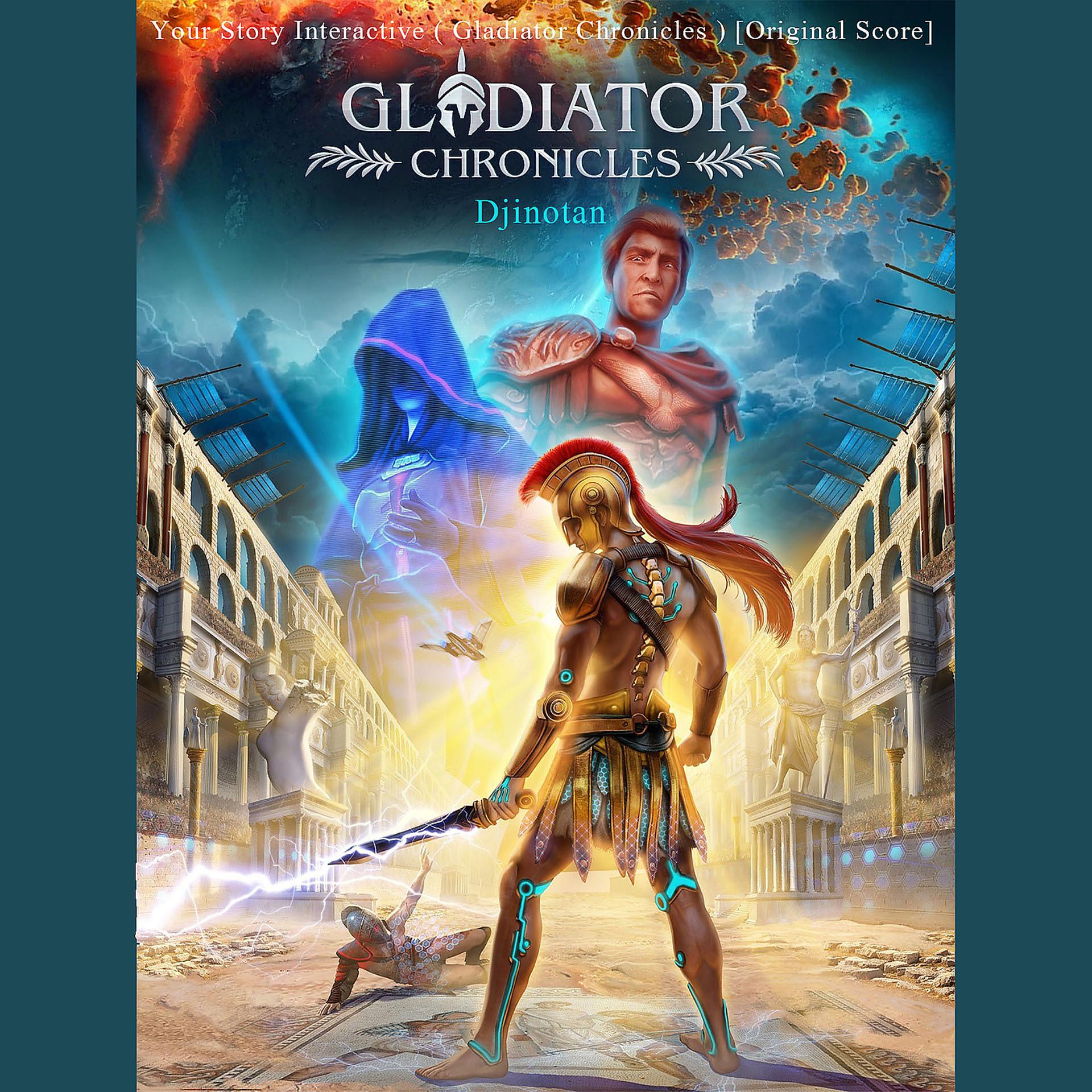 Постер альбома Your Story Interactive ( Gladiator Chronicles ) [Original Score]