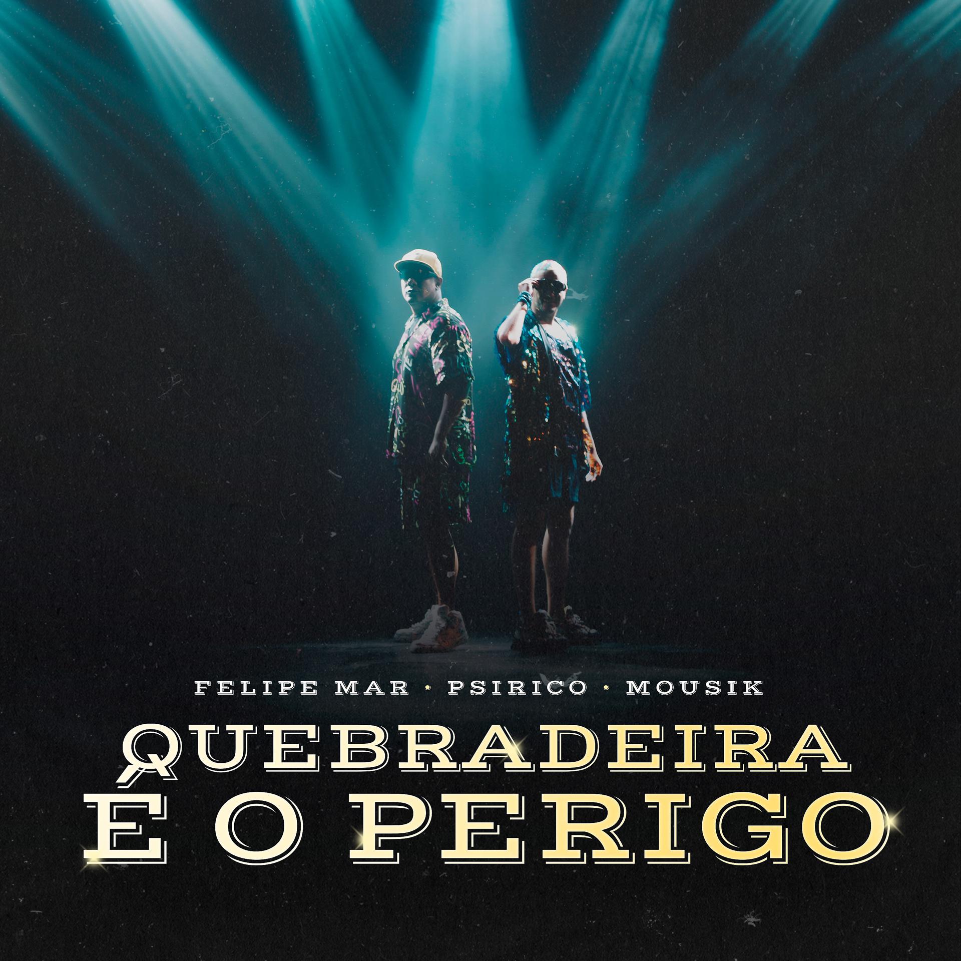 Постер альбома Quebradeira É o Perigo