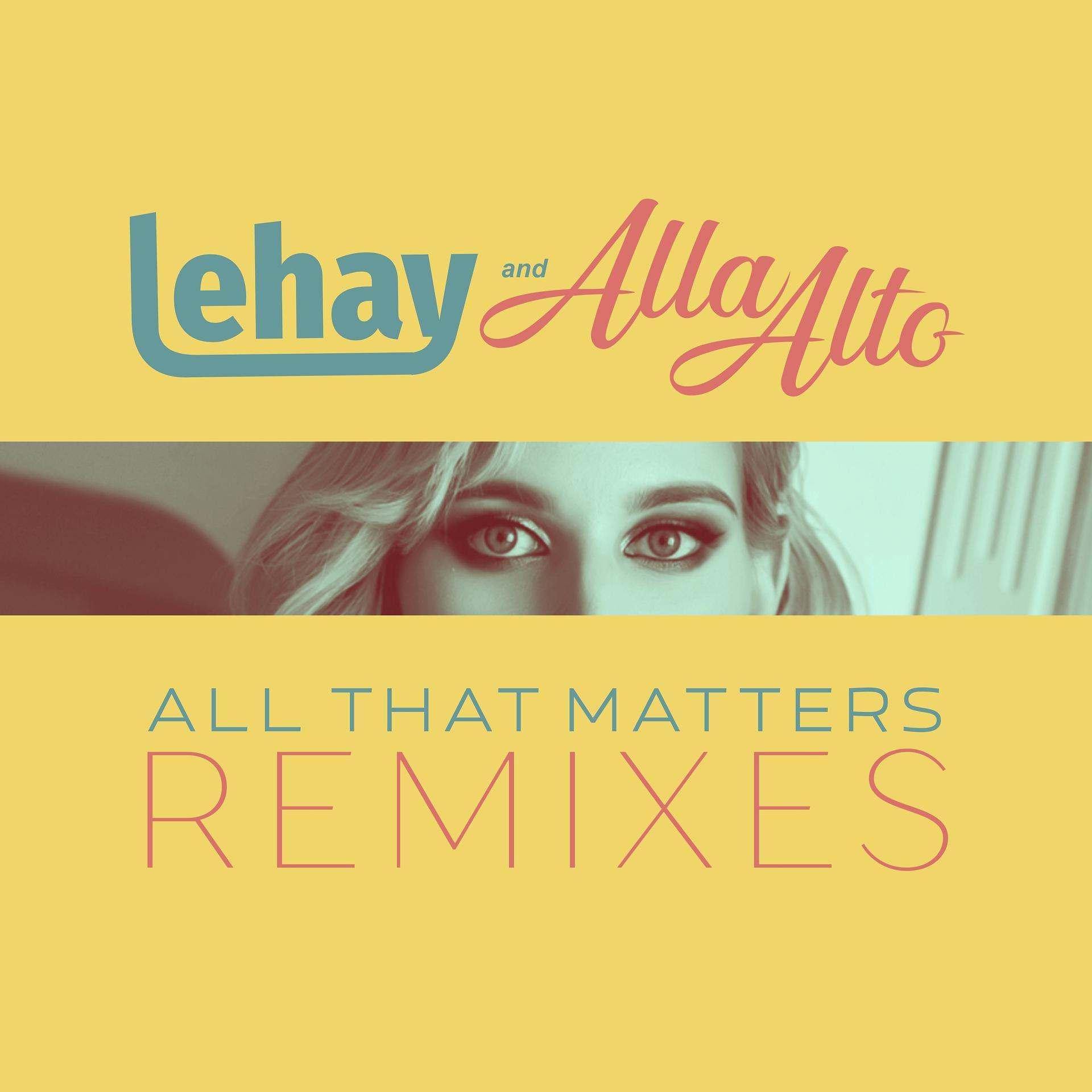 Постер альбома All That Matters Remixes