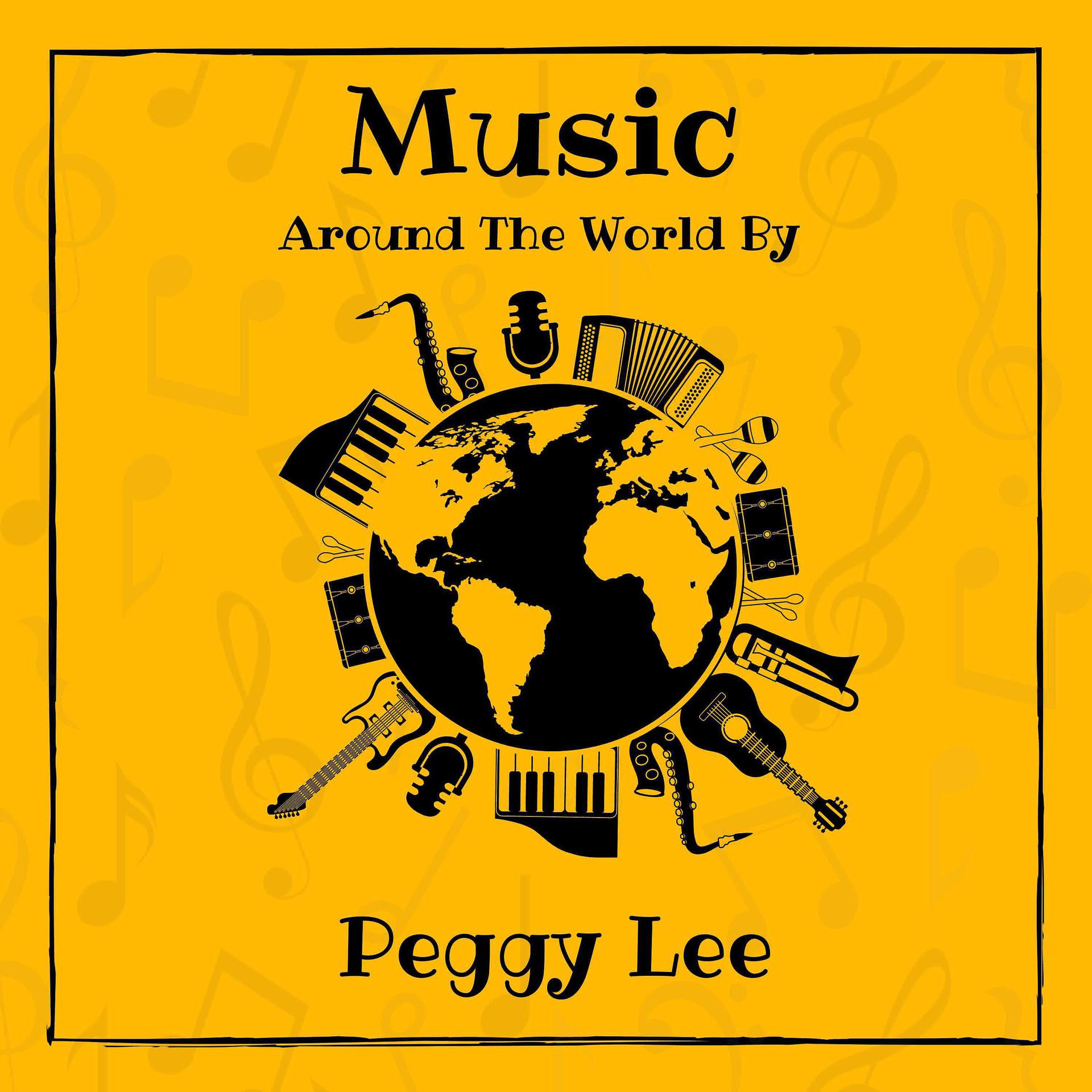 Постер альбома Music around the World by Peggy Lee