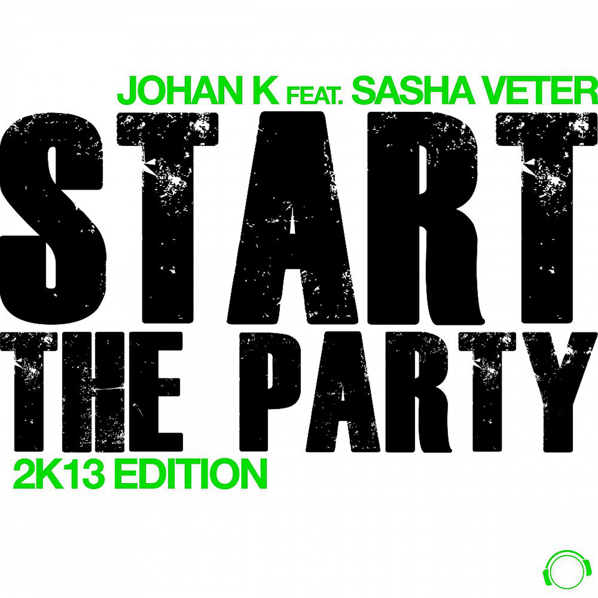 Постер альбома Start the Party (2K13 Edition)