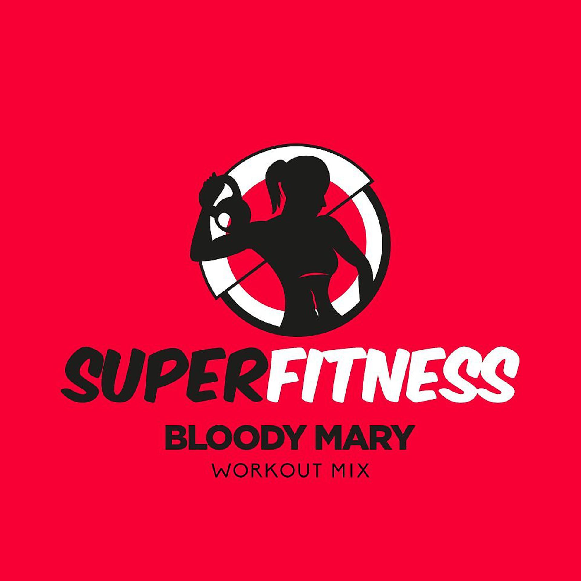 Постер альбома Bloody Mary (Workout Mix)