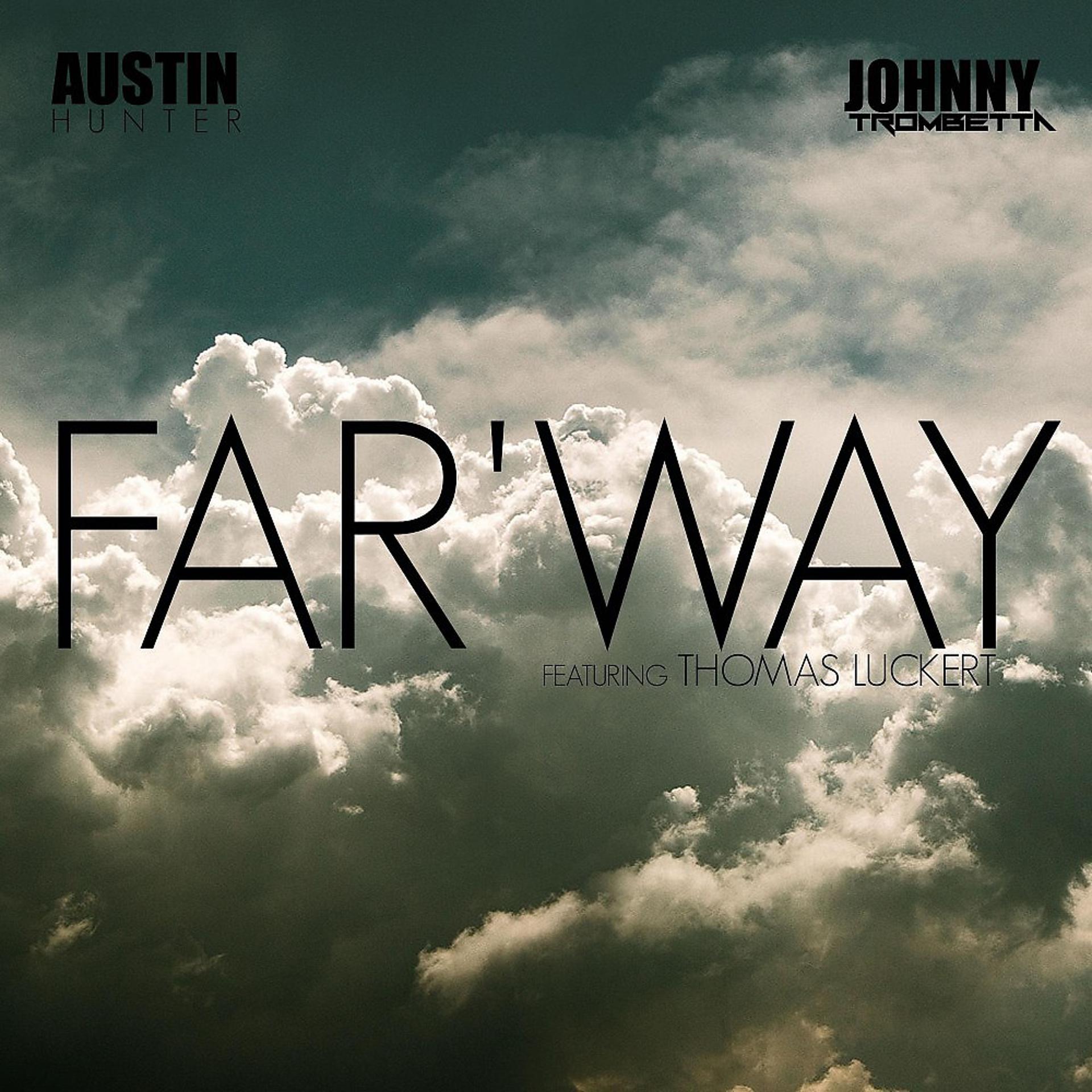 Постер альбома Far 'Way