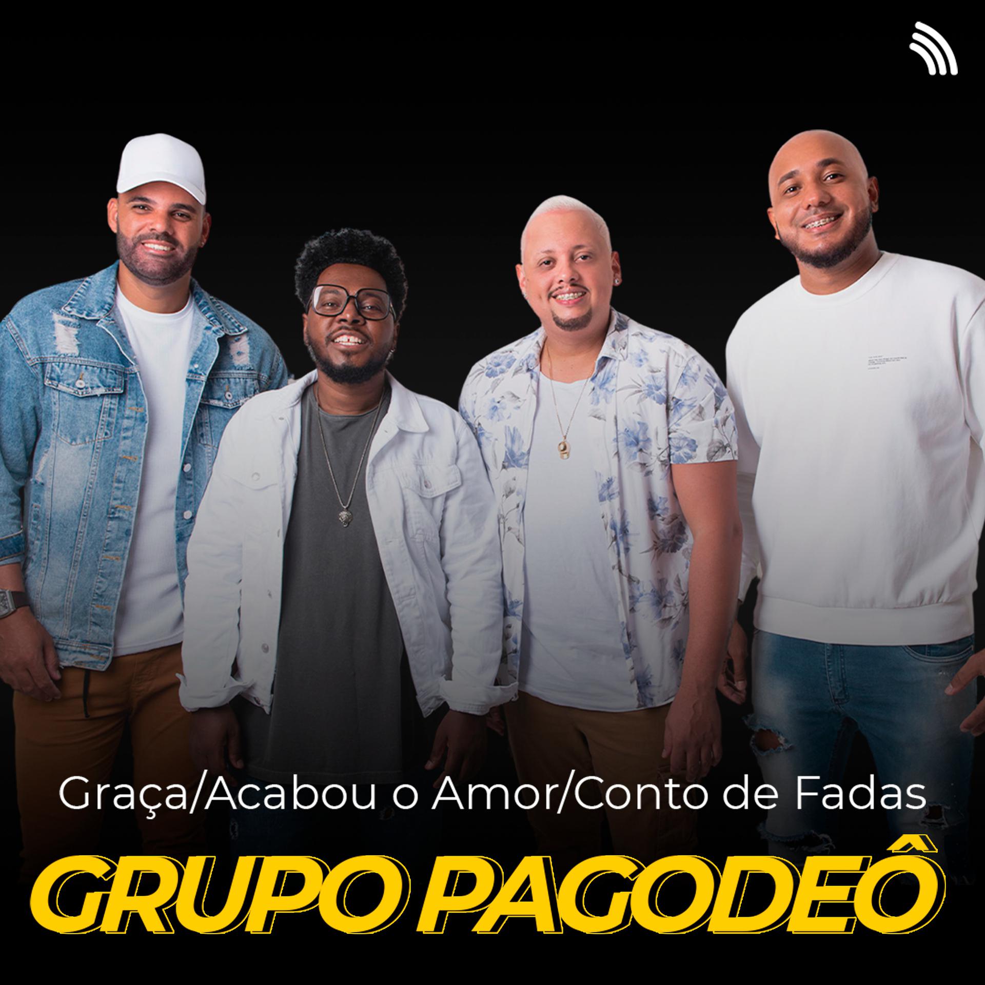 Постер альбома Graça / Acabou o Amor / Conto de Fadas
