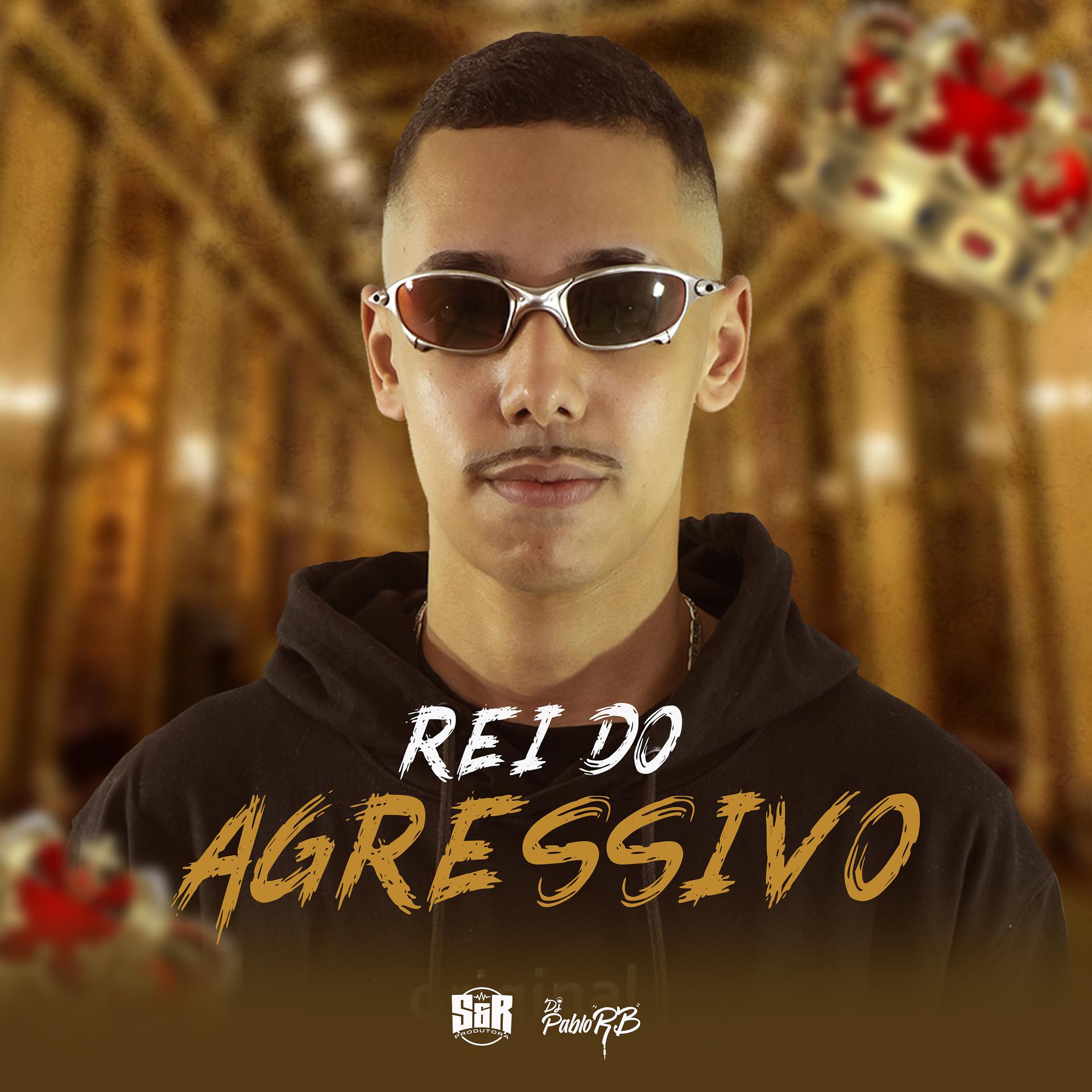 Постер альбома Rei do Agressivo