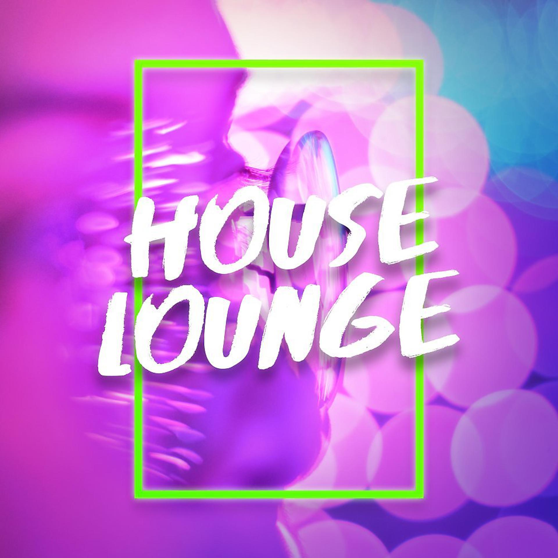 Постер альбома House Lounge