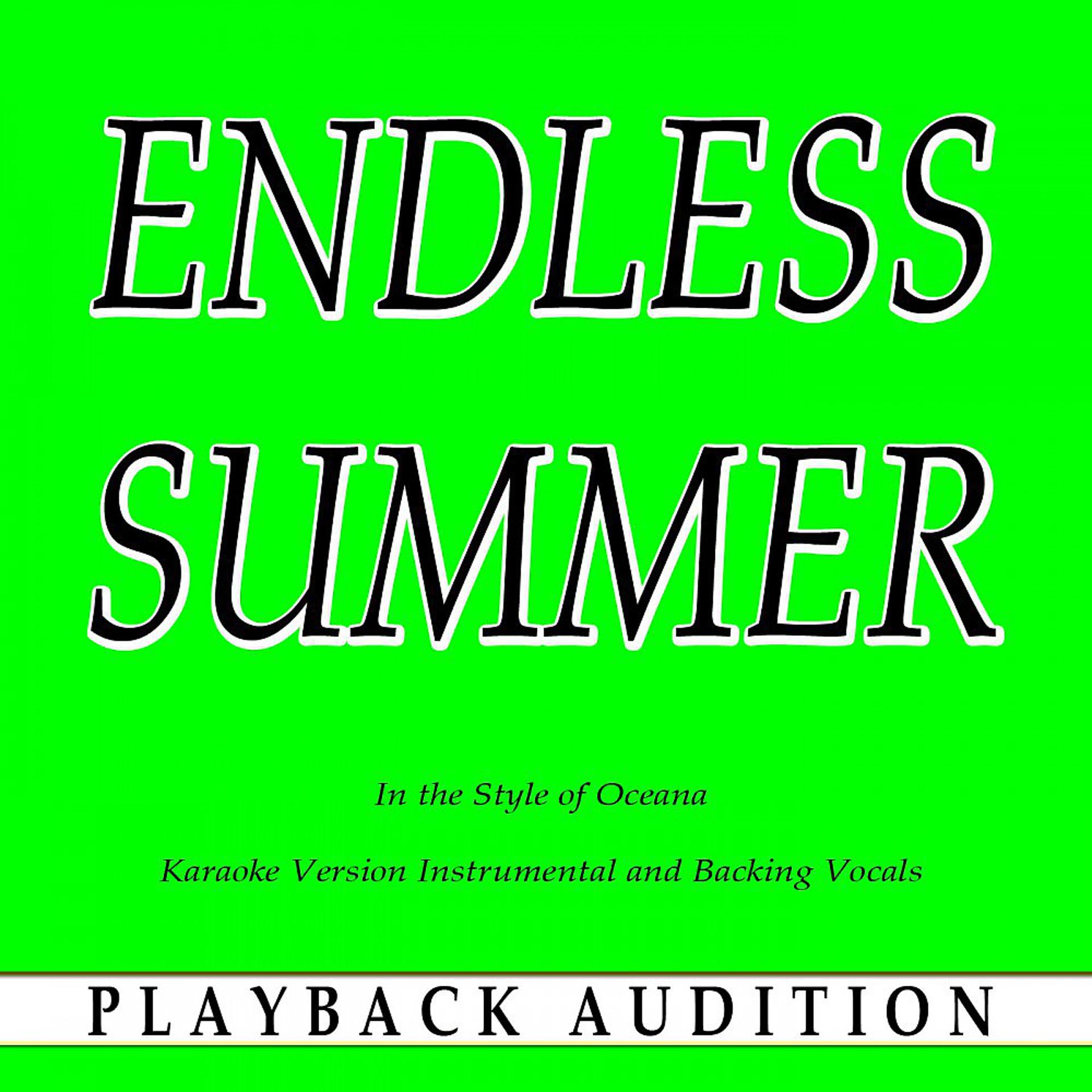 Постер альбома Endless Summer (In the Style of Oceana) [Karaoke Version]