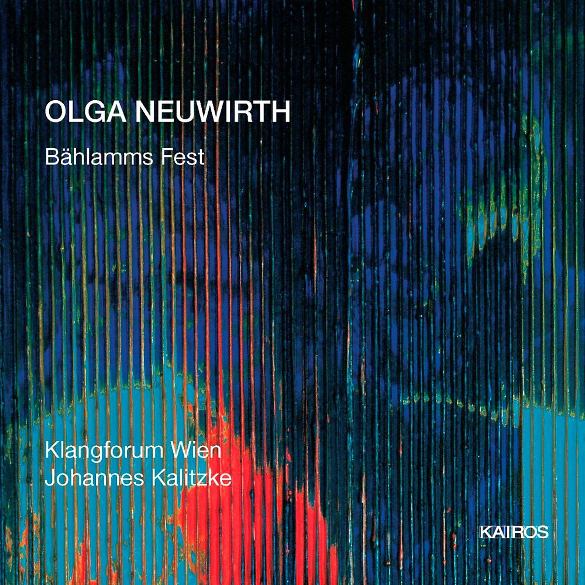 Постер альбома Olga Neuwirth: Bählamms Fest