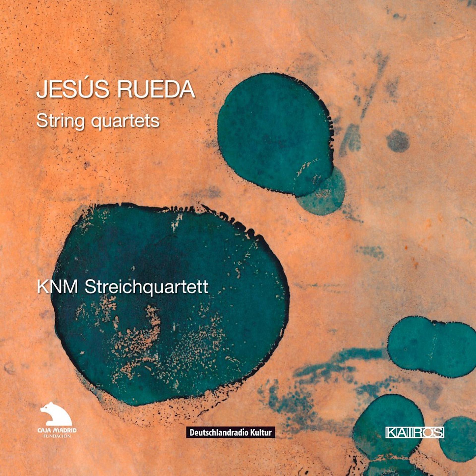Постер альбома Jesús Rueda: String Quartets