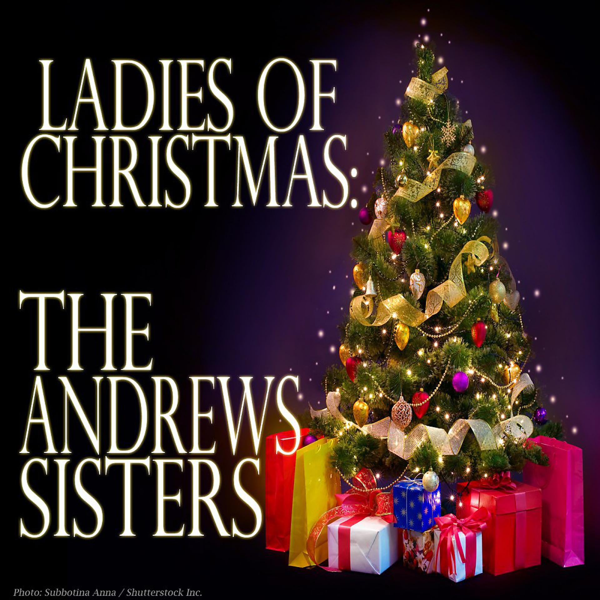 Постер альбома Ladies of Christmas: The Andrews Sisters
