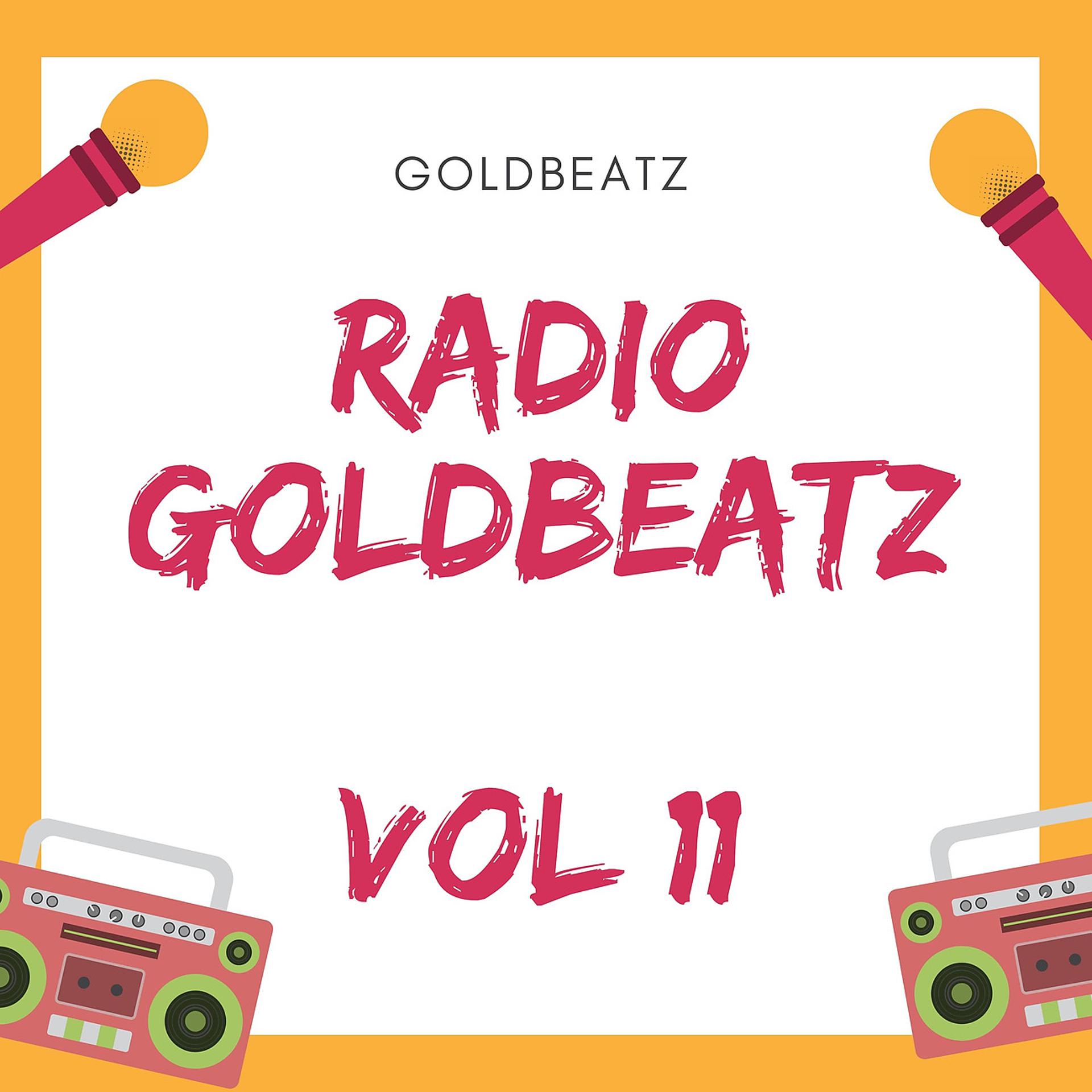 Постер альбома Radio Goldbeatz vol 11