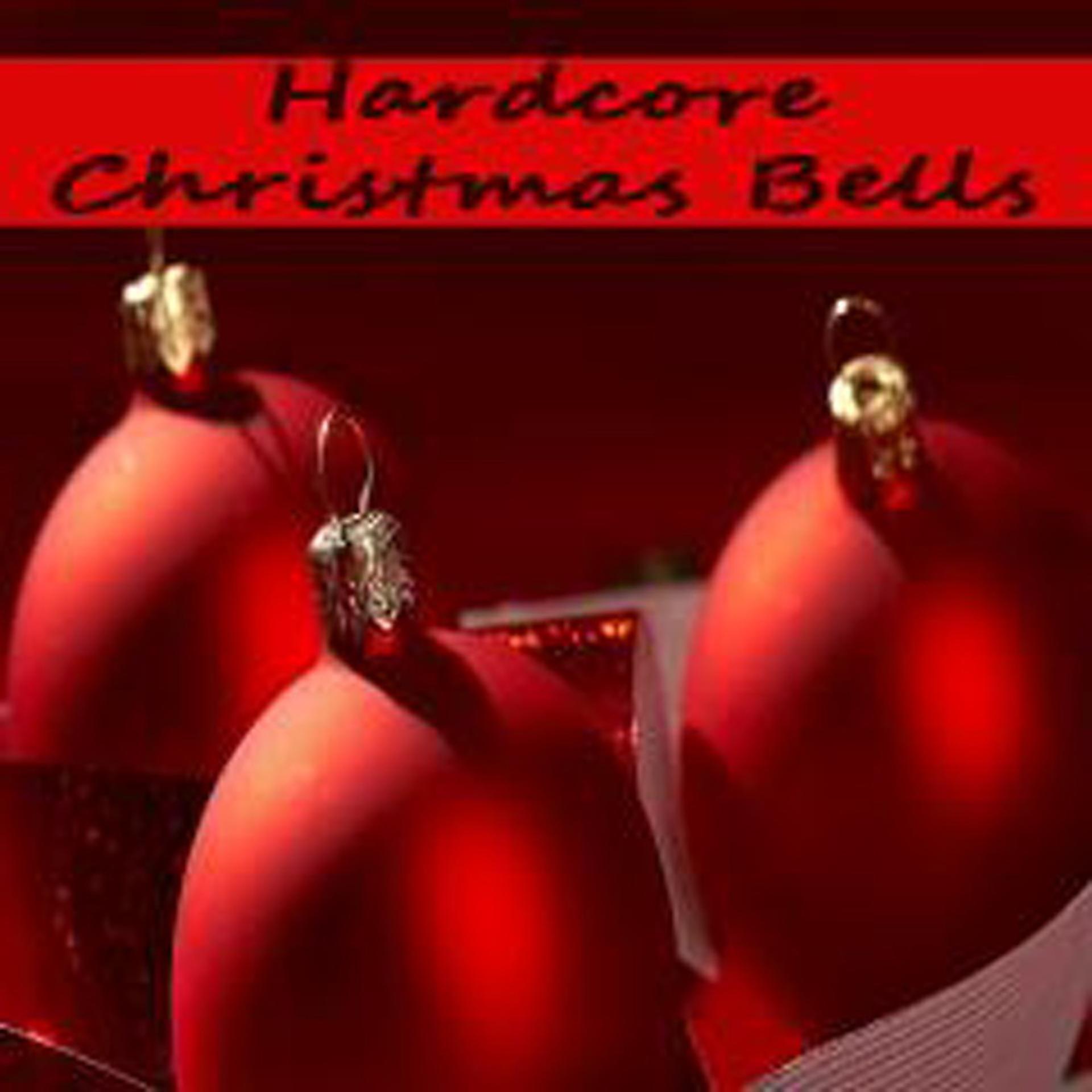Постер альбома Hardcore Christmas Bells - Hallelujahhh It's Christmas
