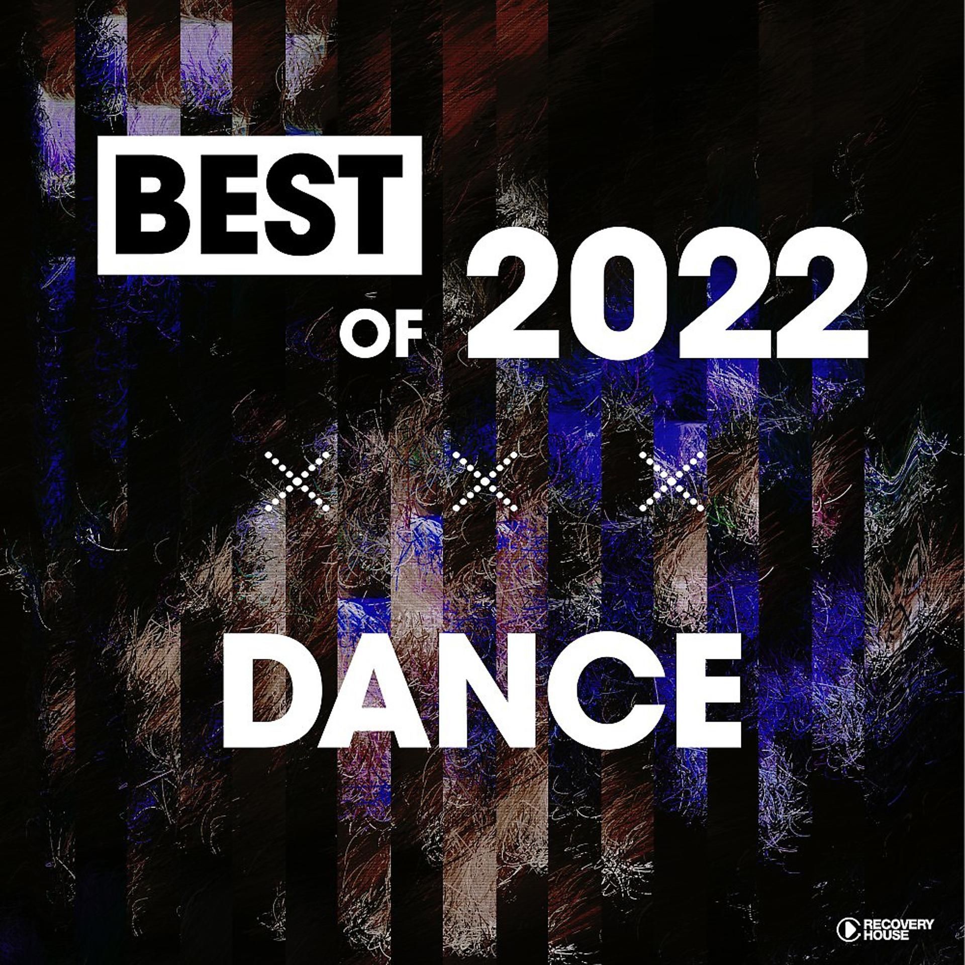 Постер альбома Best of Dance 2022