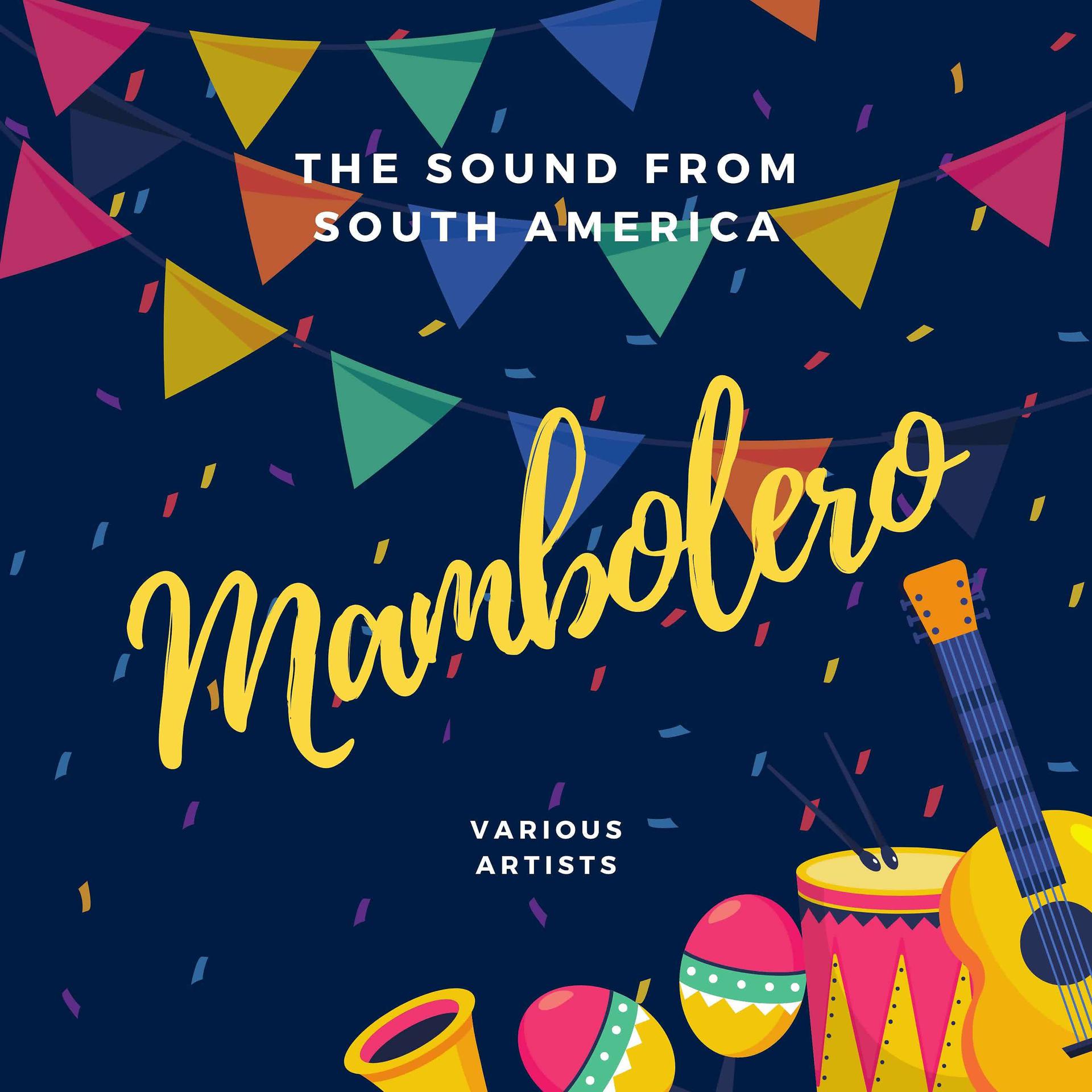 Постер альбома Mambolero (The Sound Of South America)