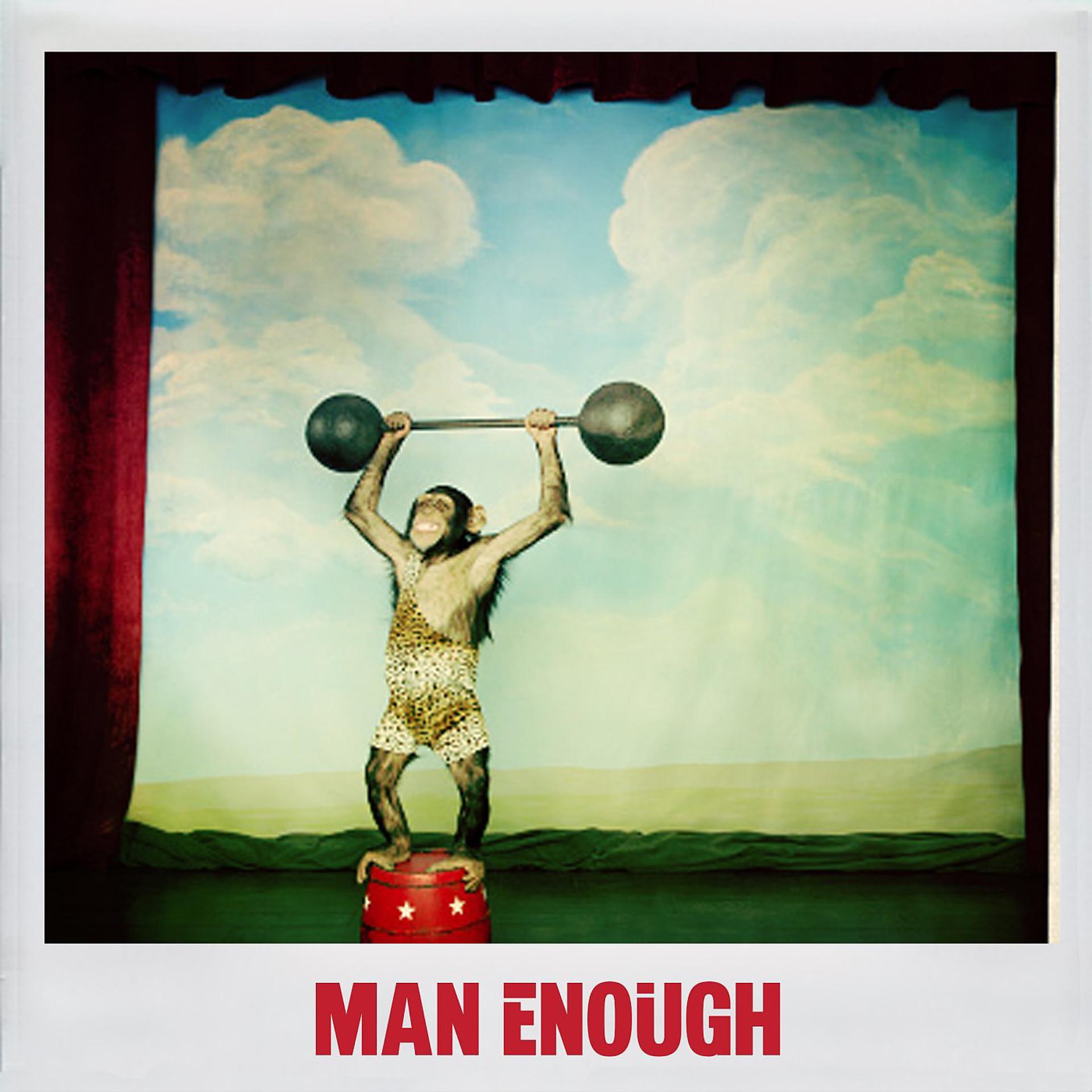 Постер альбома MAN ENOUGH