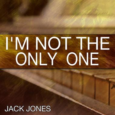 Постер к треку Jack Jones - I'm Not the Only One