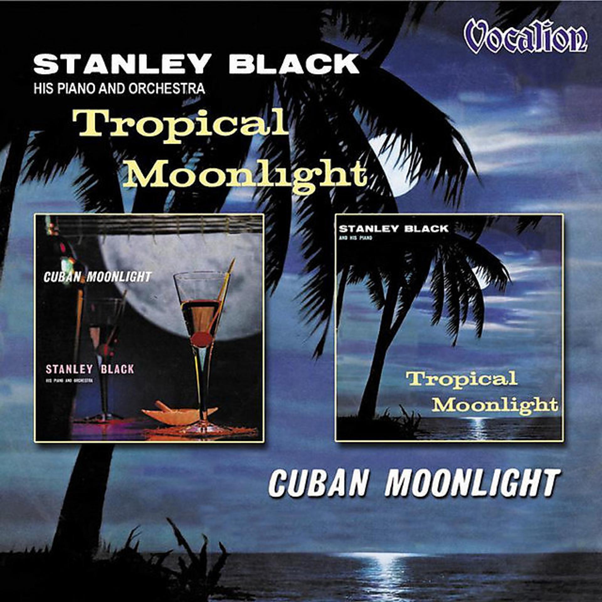 Постер альбома Cuban Moonlight & Tropical Moonlight