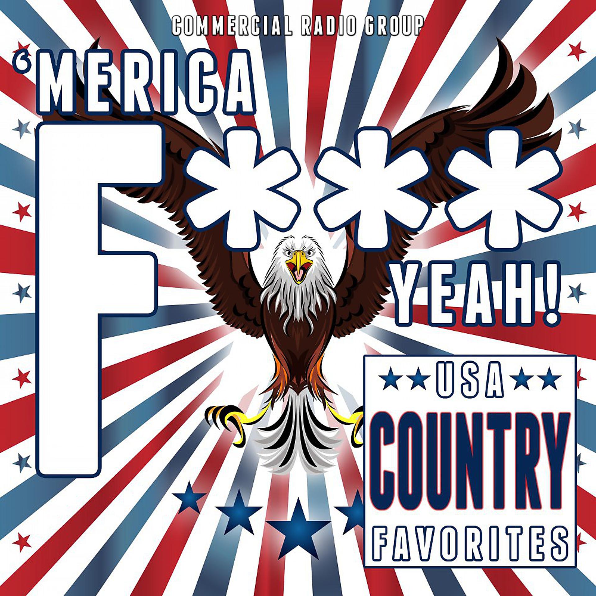 Постер альбома 'Merica F*** Yeah! USA Country Favorites
