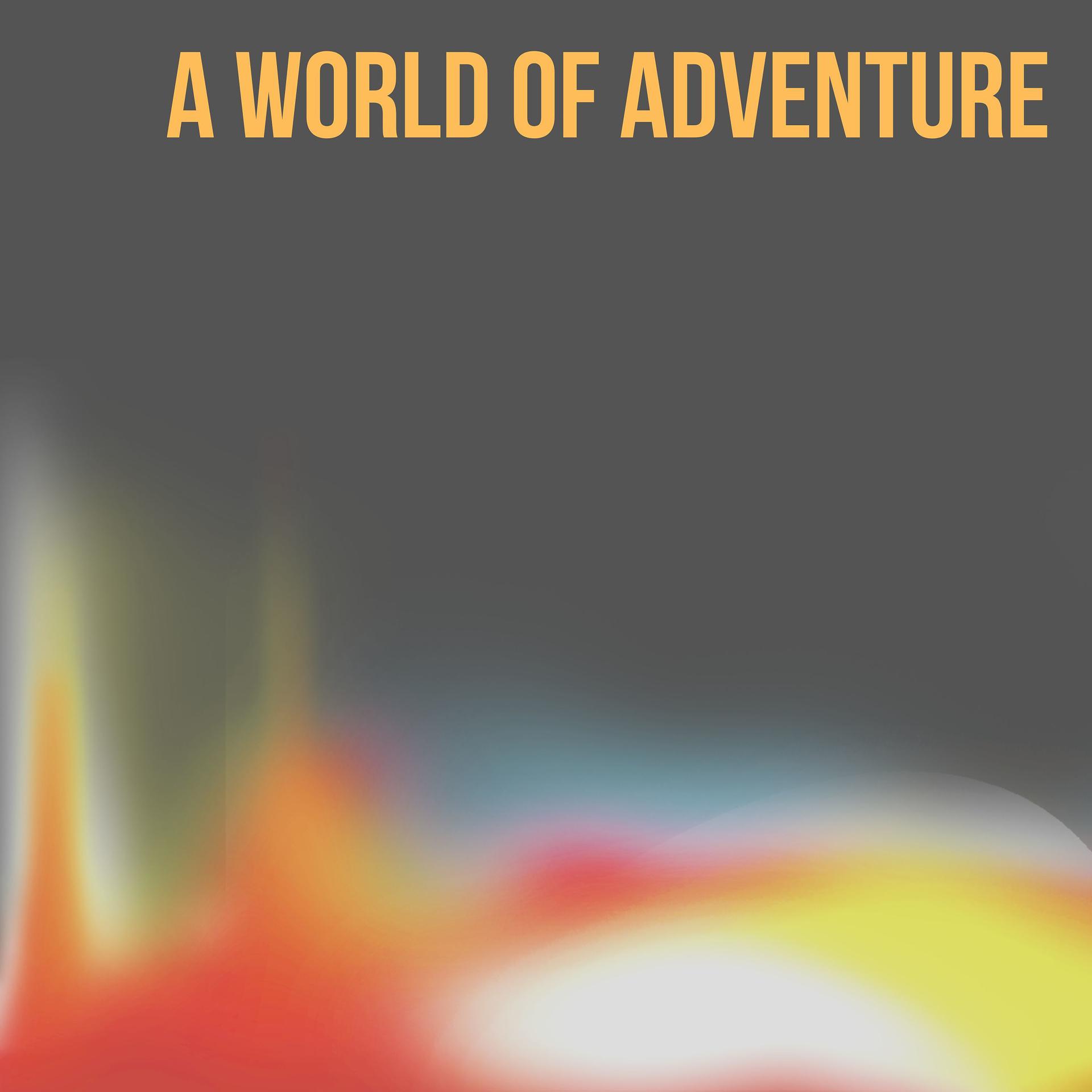 Постер альбома A World of Adventure