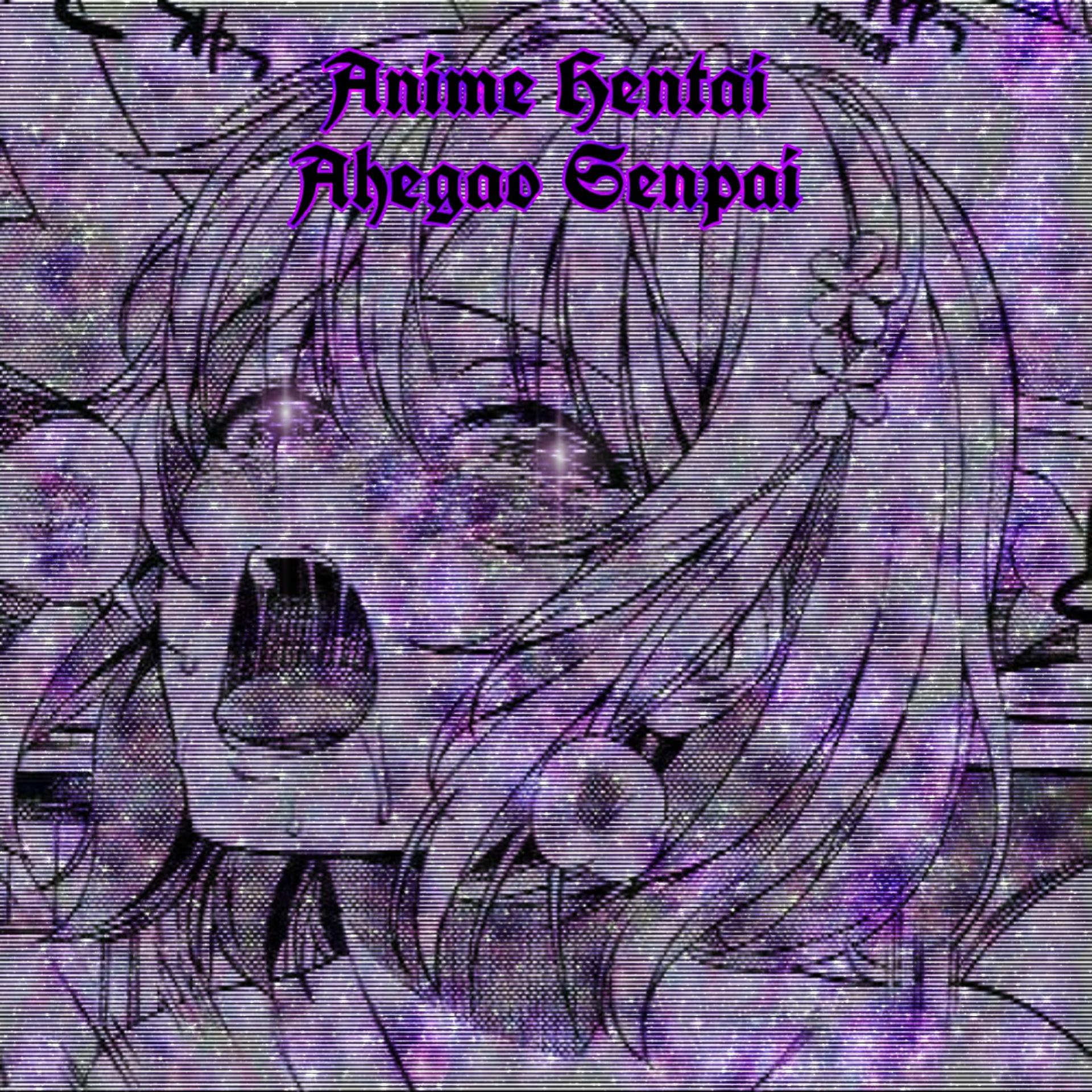 Постер альбома Anime Hentai Ahegao Senpai