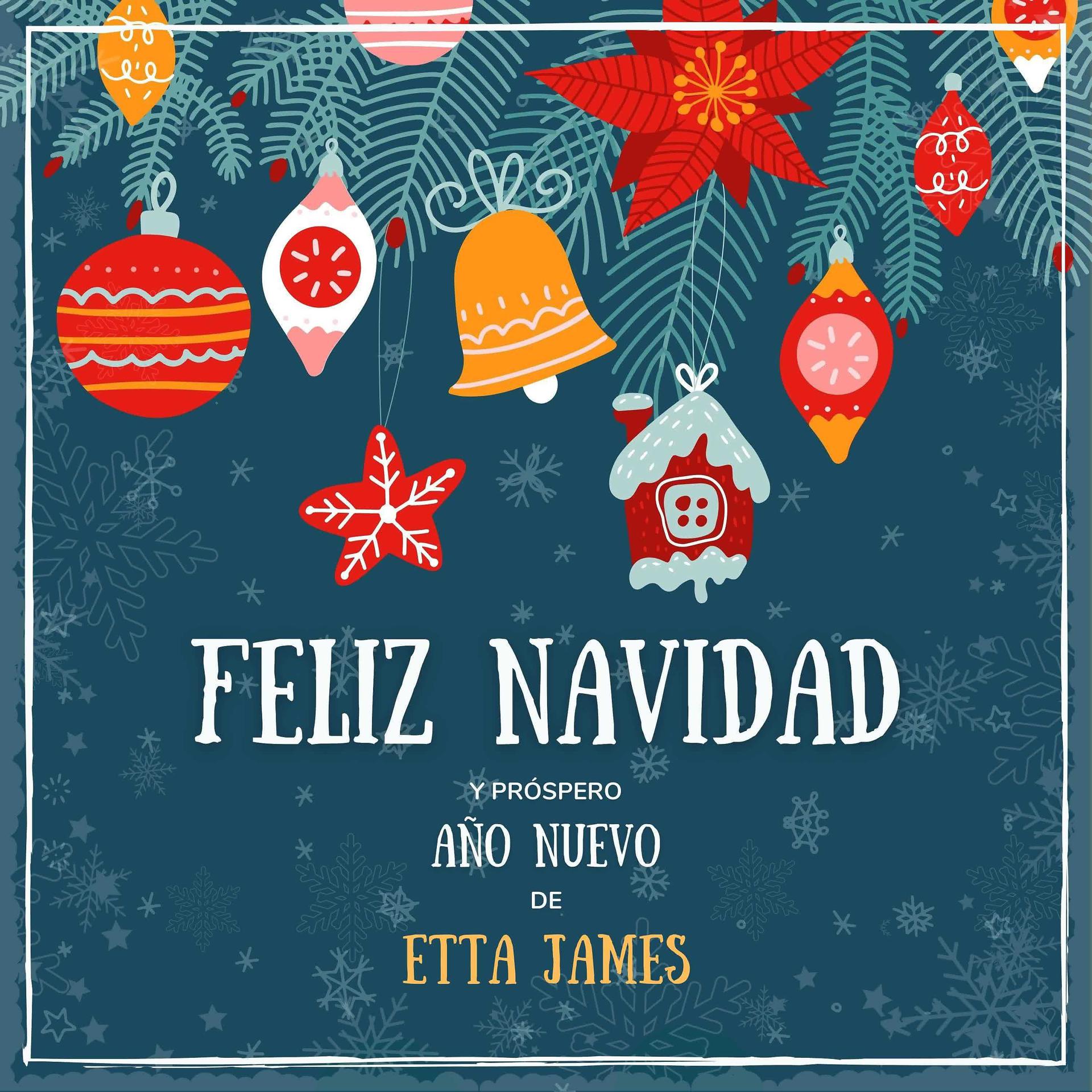 Постер альбома Feliz Navidad y próspero Año Nuevo de Etta James