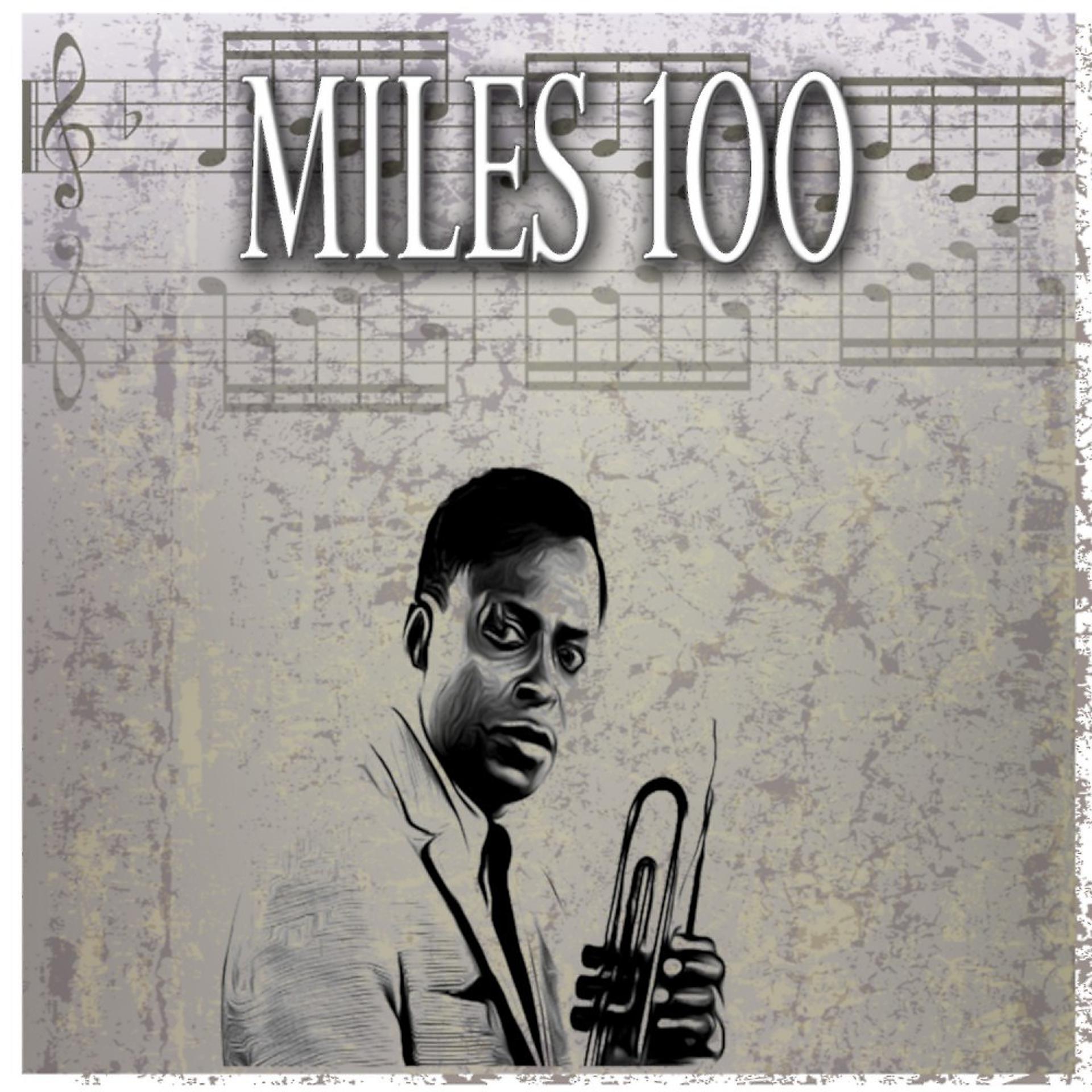 Постер альбома Miles 100 (100 Original Tracks)