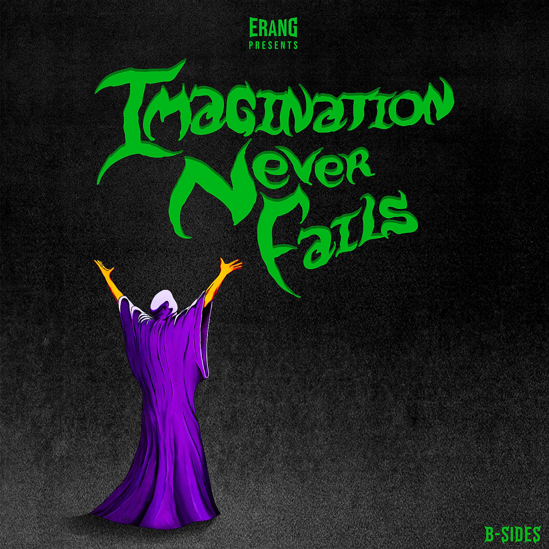 Постер альбома Imagination Never Fails (B-Sides)